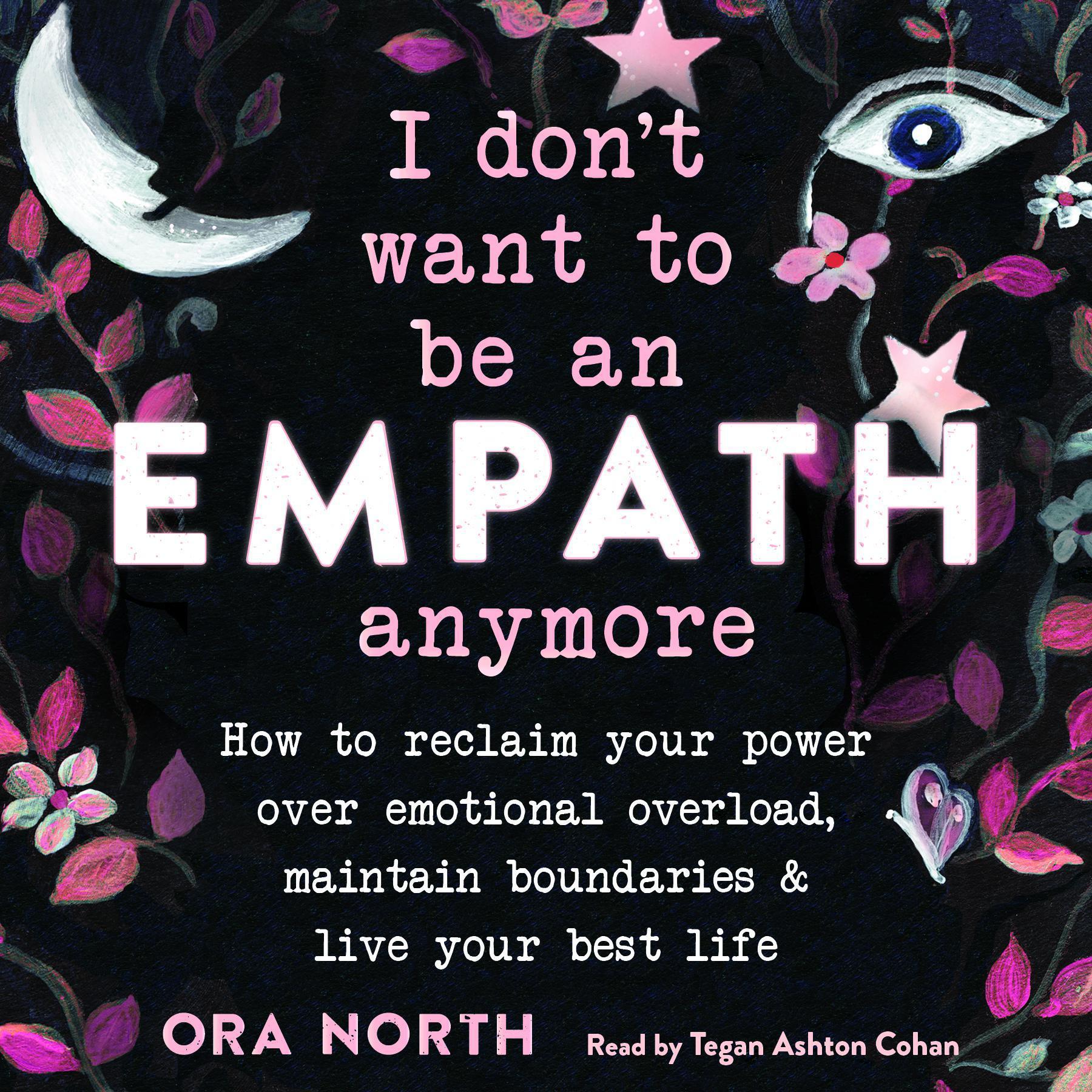 I Don't Want to Be an Empath Anymore