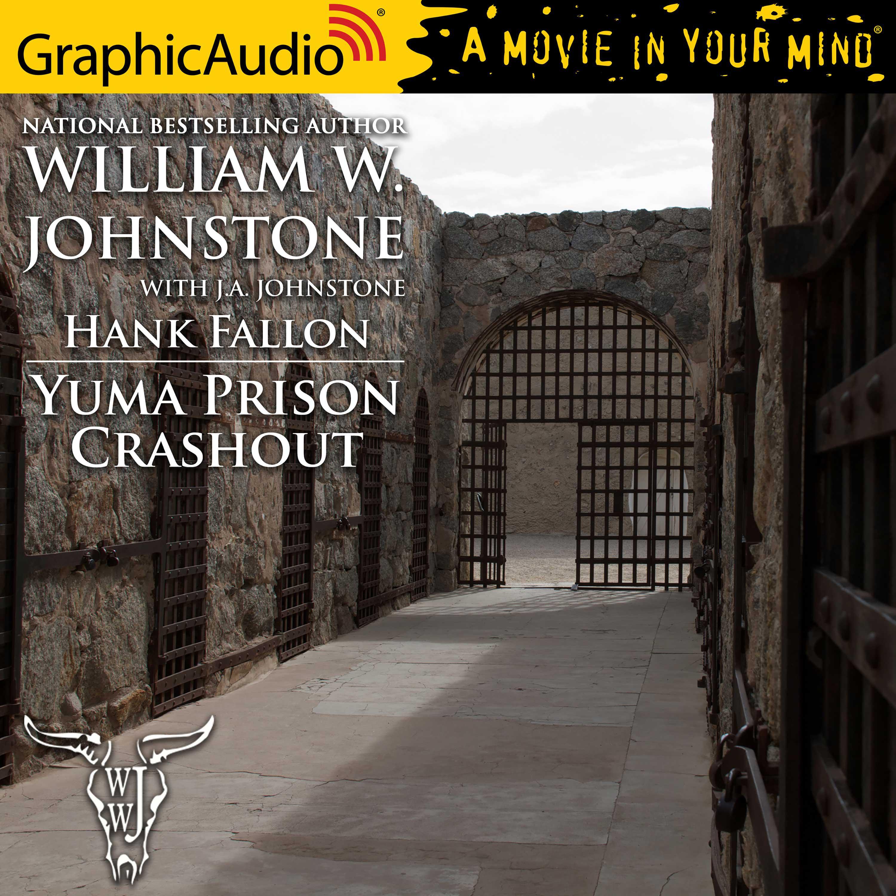 Yuma Prison Crashout [Dramatized Adaptation]