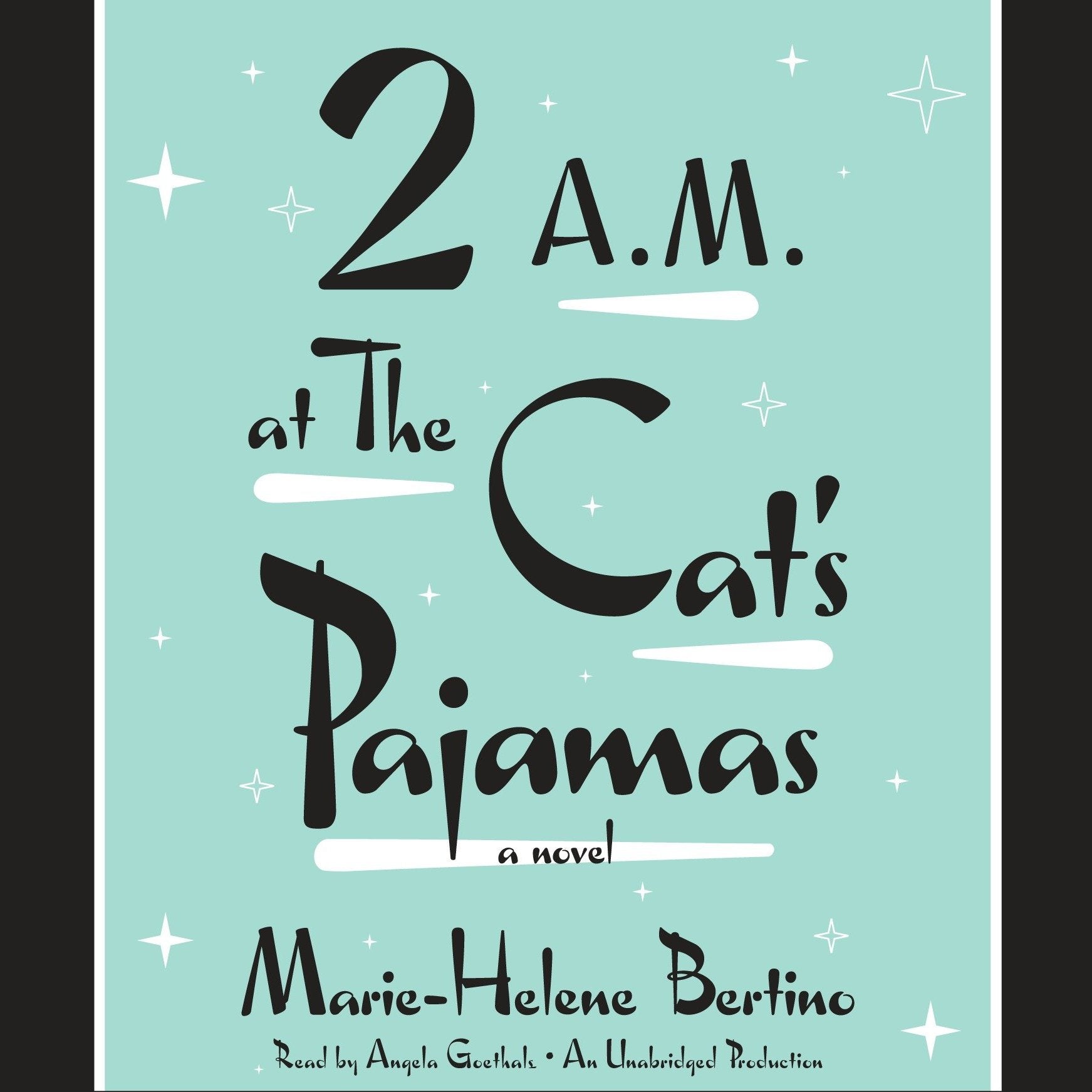 2 A.M. at The Cat's Pajamas
