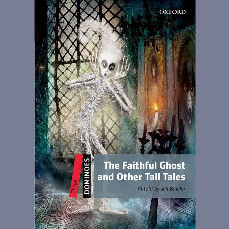 The Faithful Ghost and Other Tall Tales