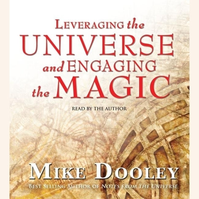 Leveraging the Universe and Engaging the Magic