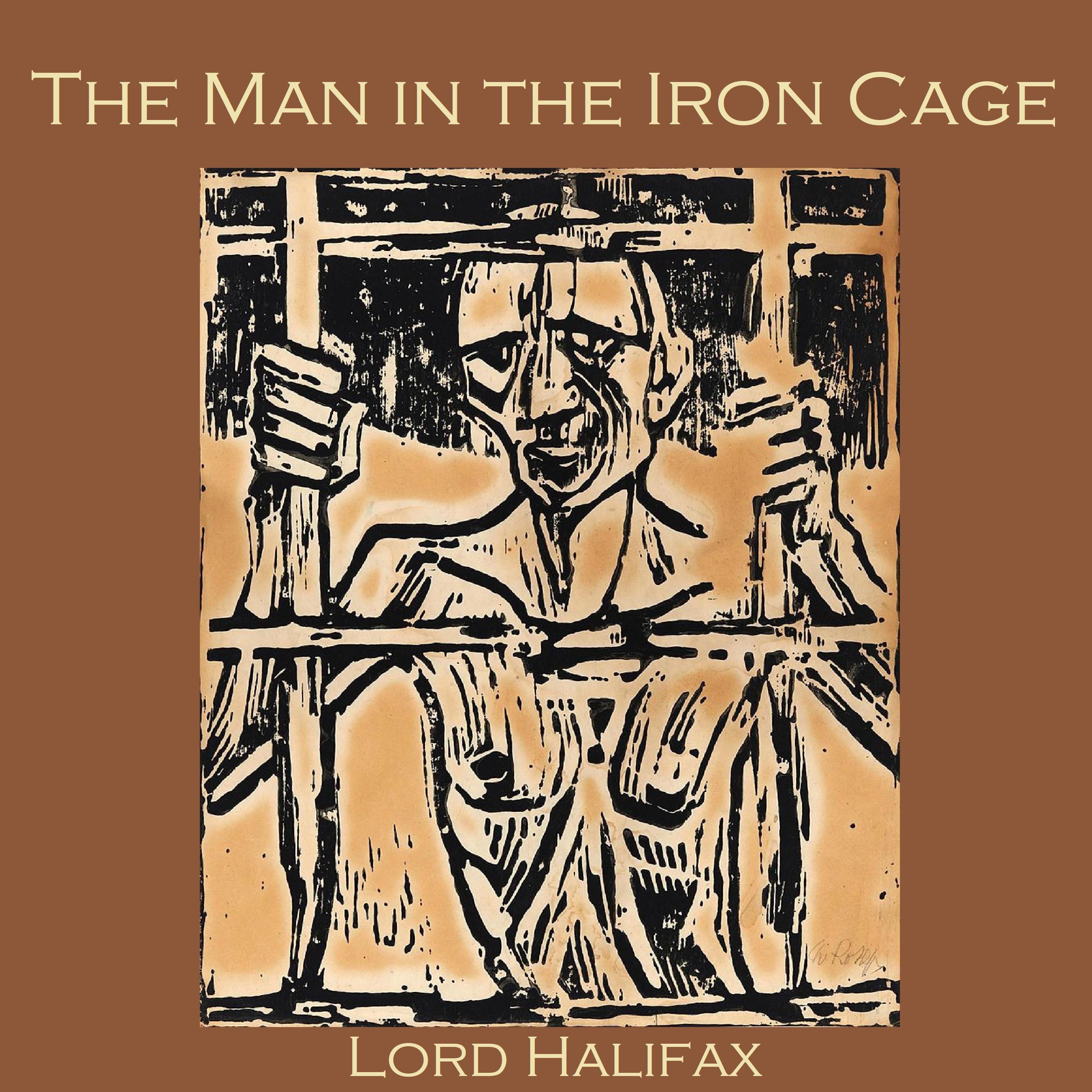 The Man in the Iron Cage