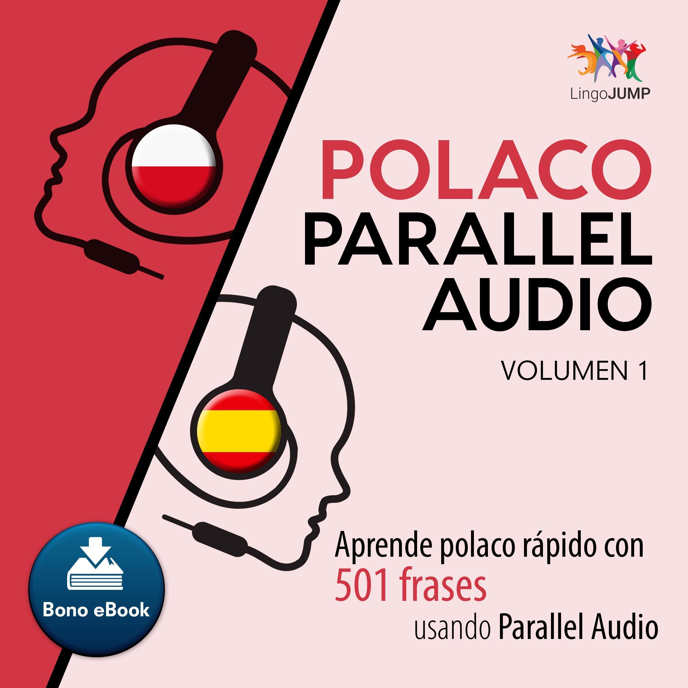 Polaco Parallel Audio  Aprende polaco rapido con 501 frases usando Parallel Audio - Volumen 1