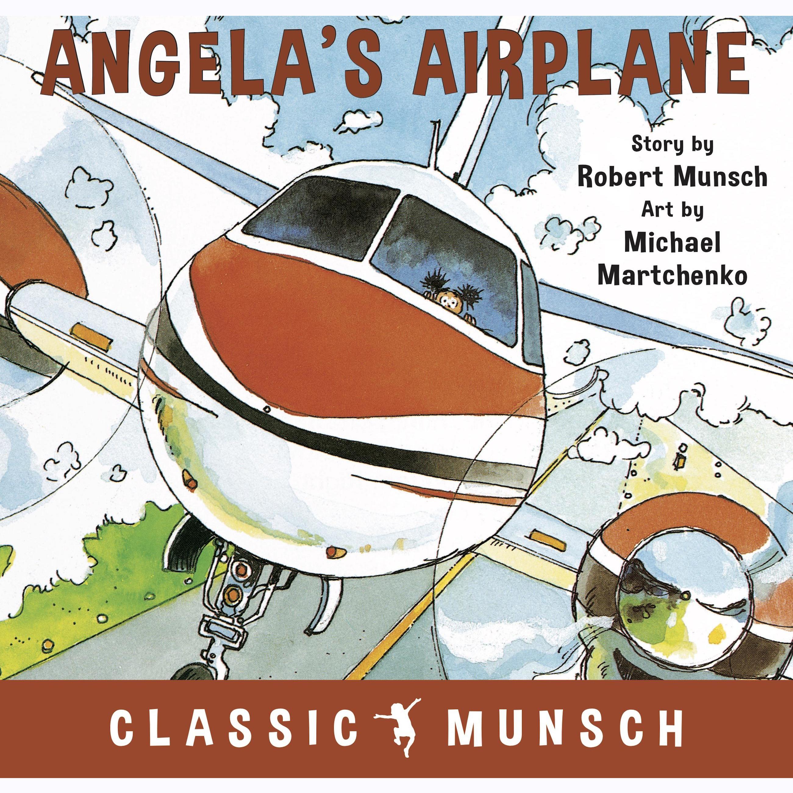 Angela’s Airplane (Classic Munsch Audio)