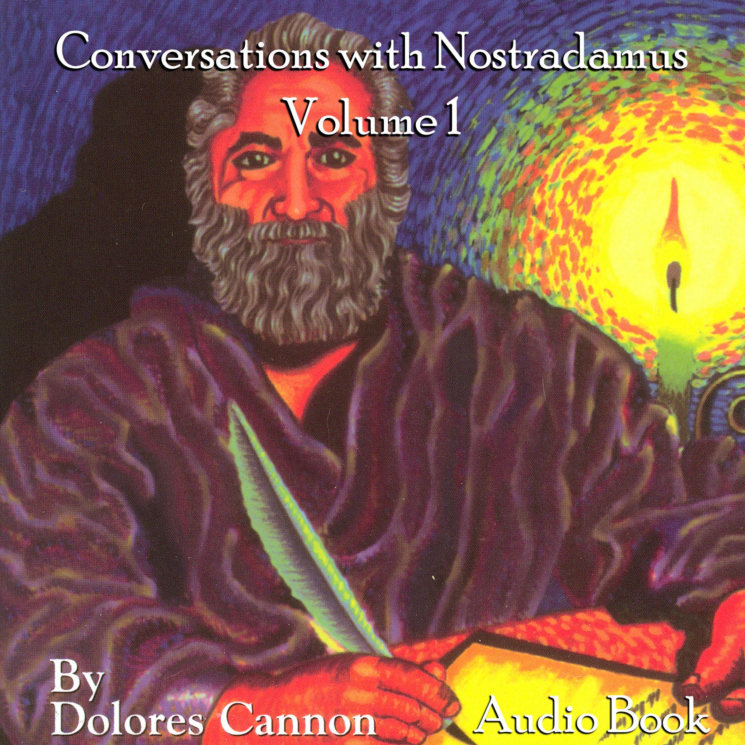 Conversations with Nostradamus, Vol I