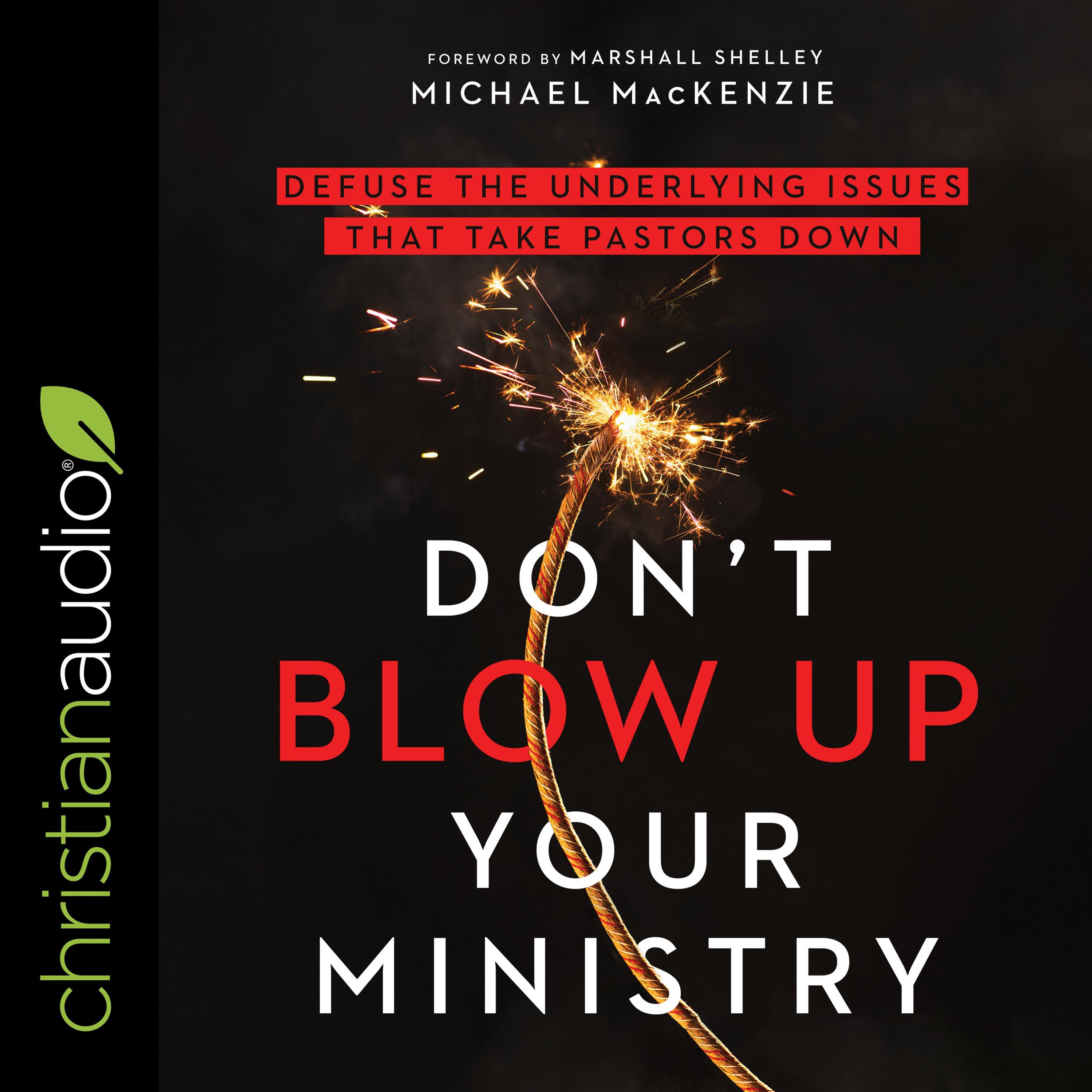 Don't Blow Up Your Ministry