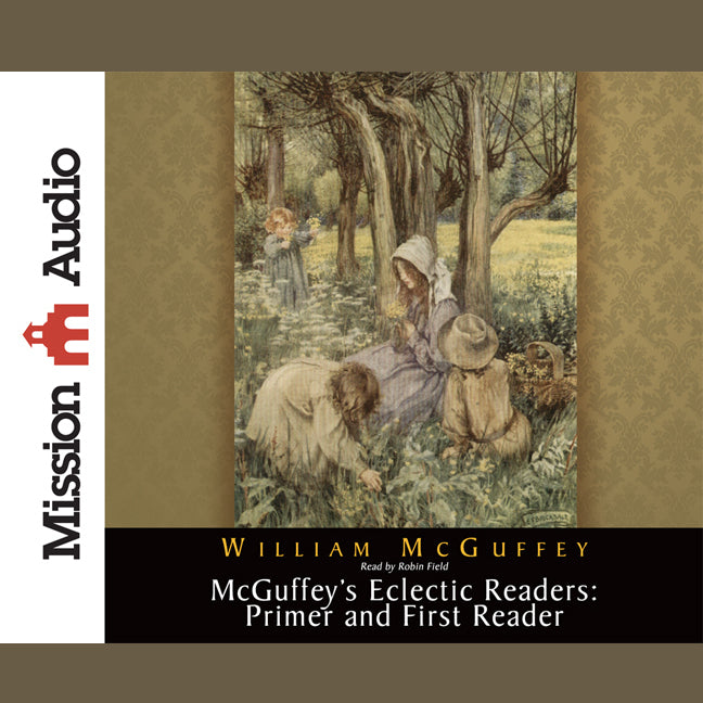 McGuffey's Eclectic Readers: Primer and First