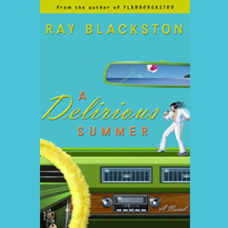 A Delirious Summer