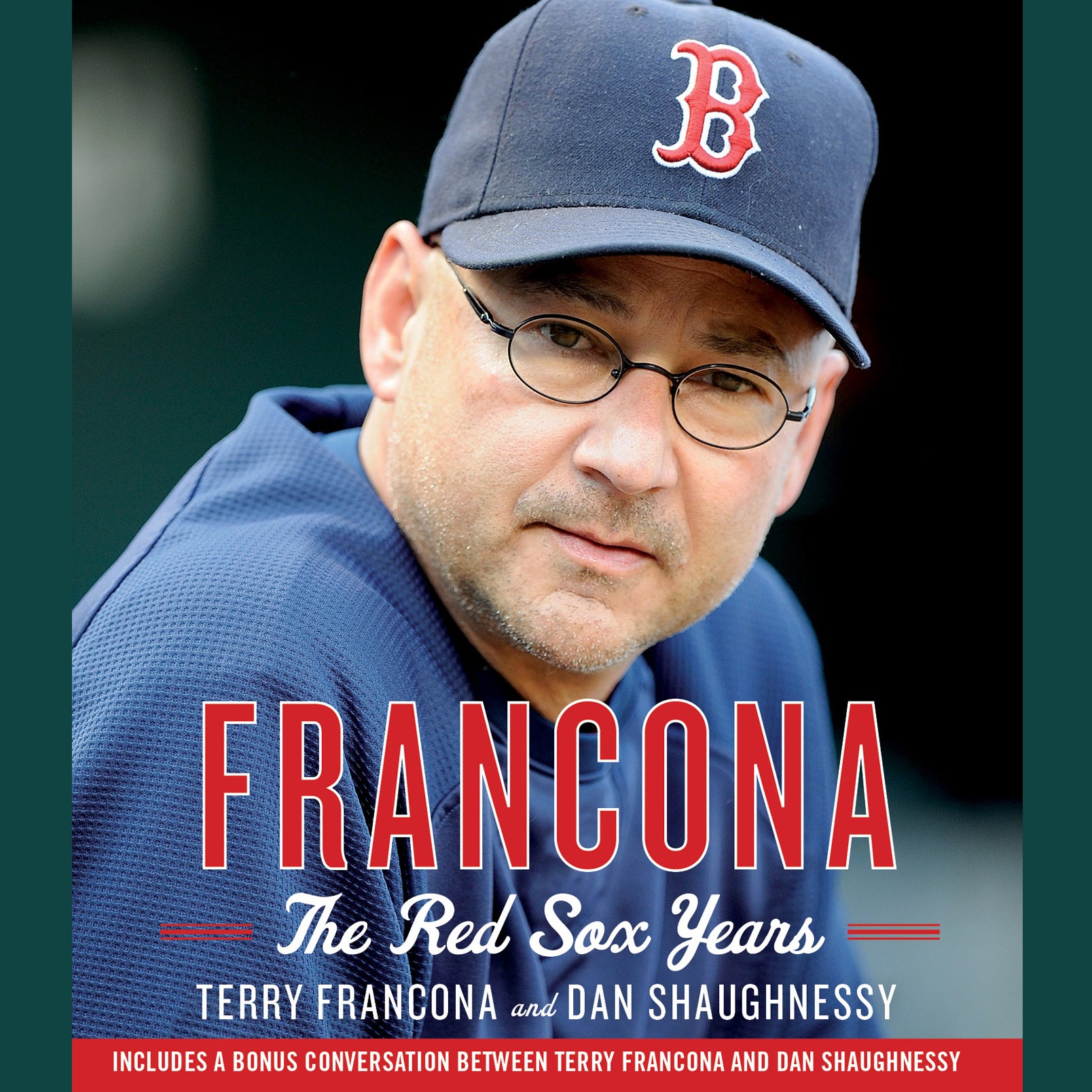 Francona: The Red Sox Years