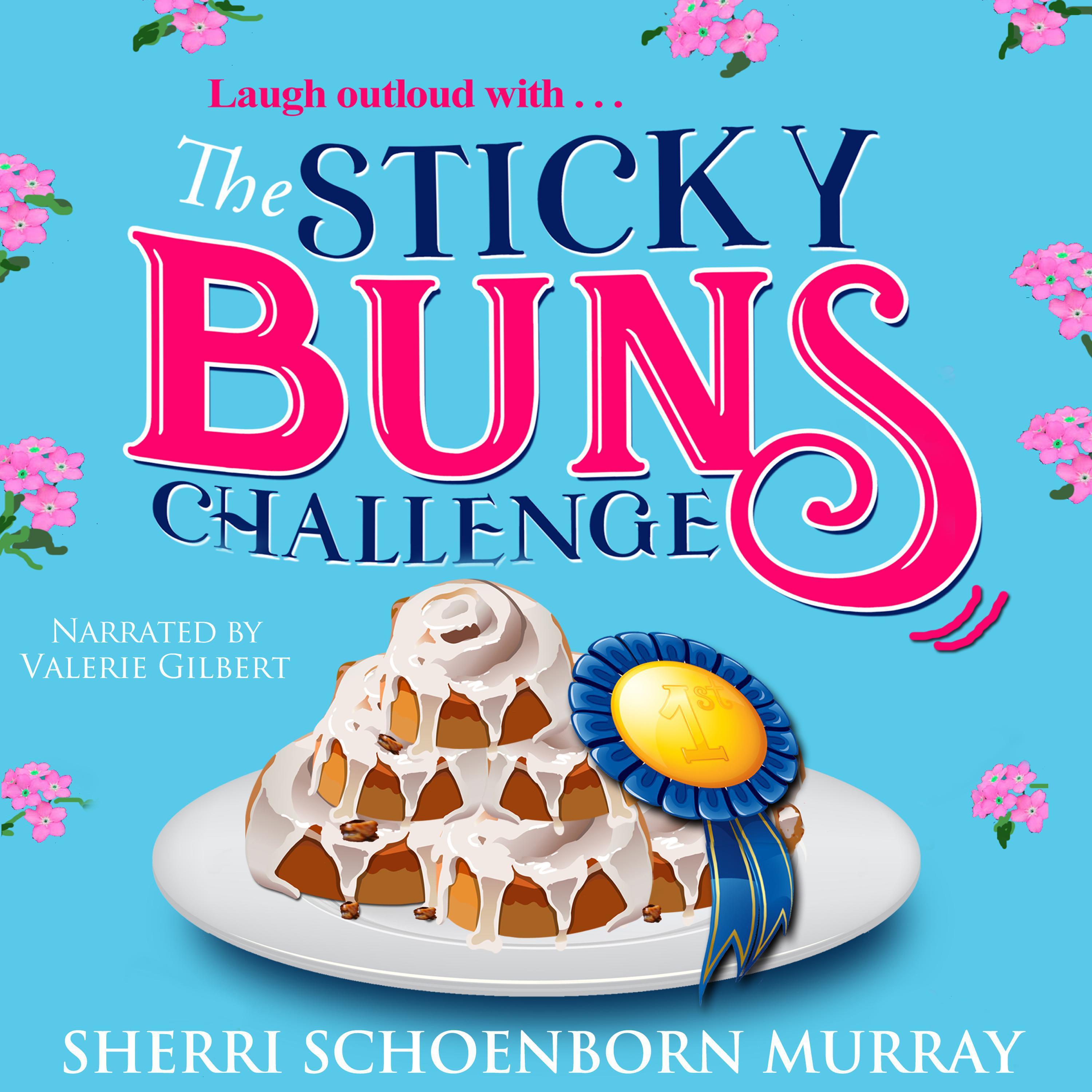 The Sticky Buns Challenge