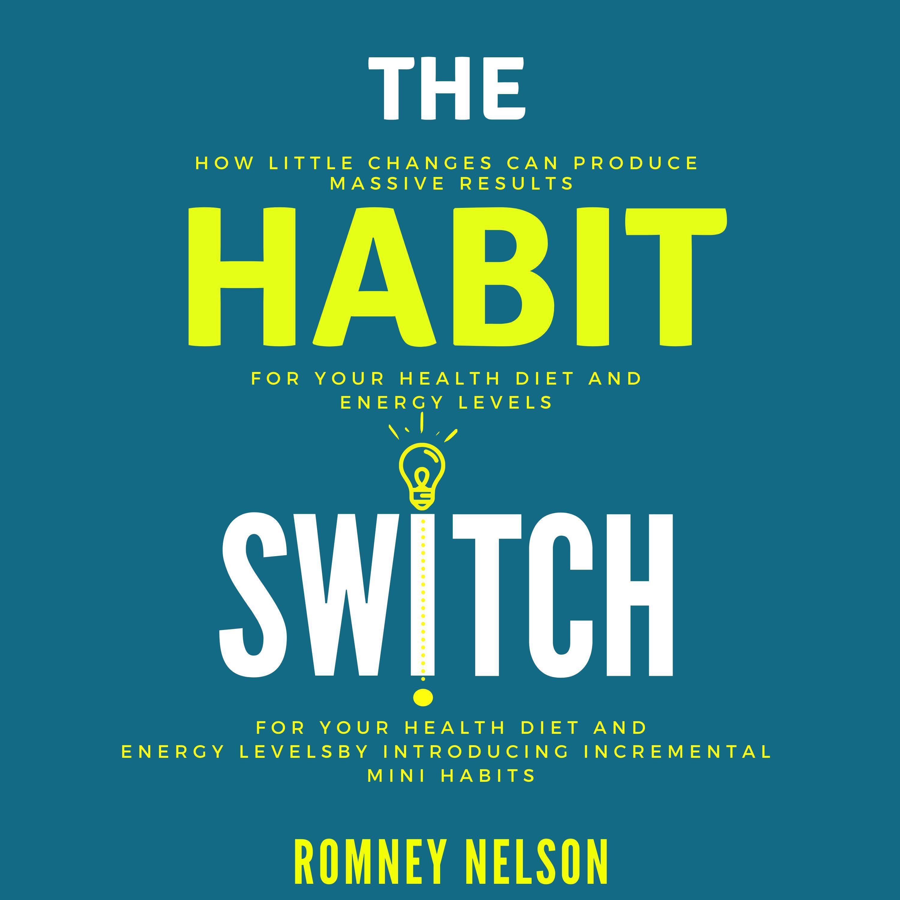 The Habit Switch