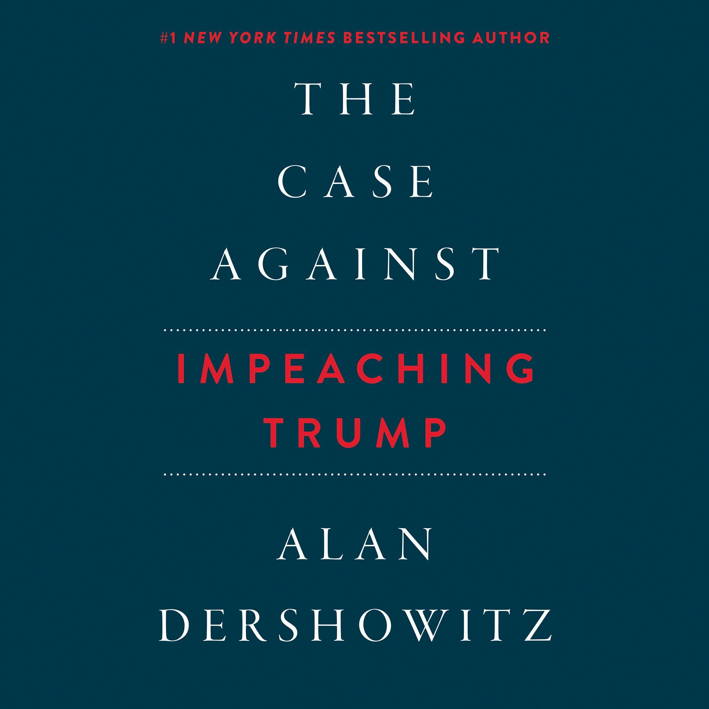 The Case against Impeaching Trump