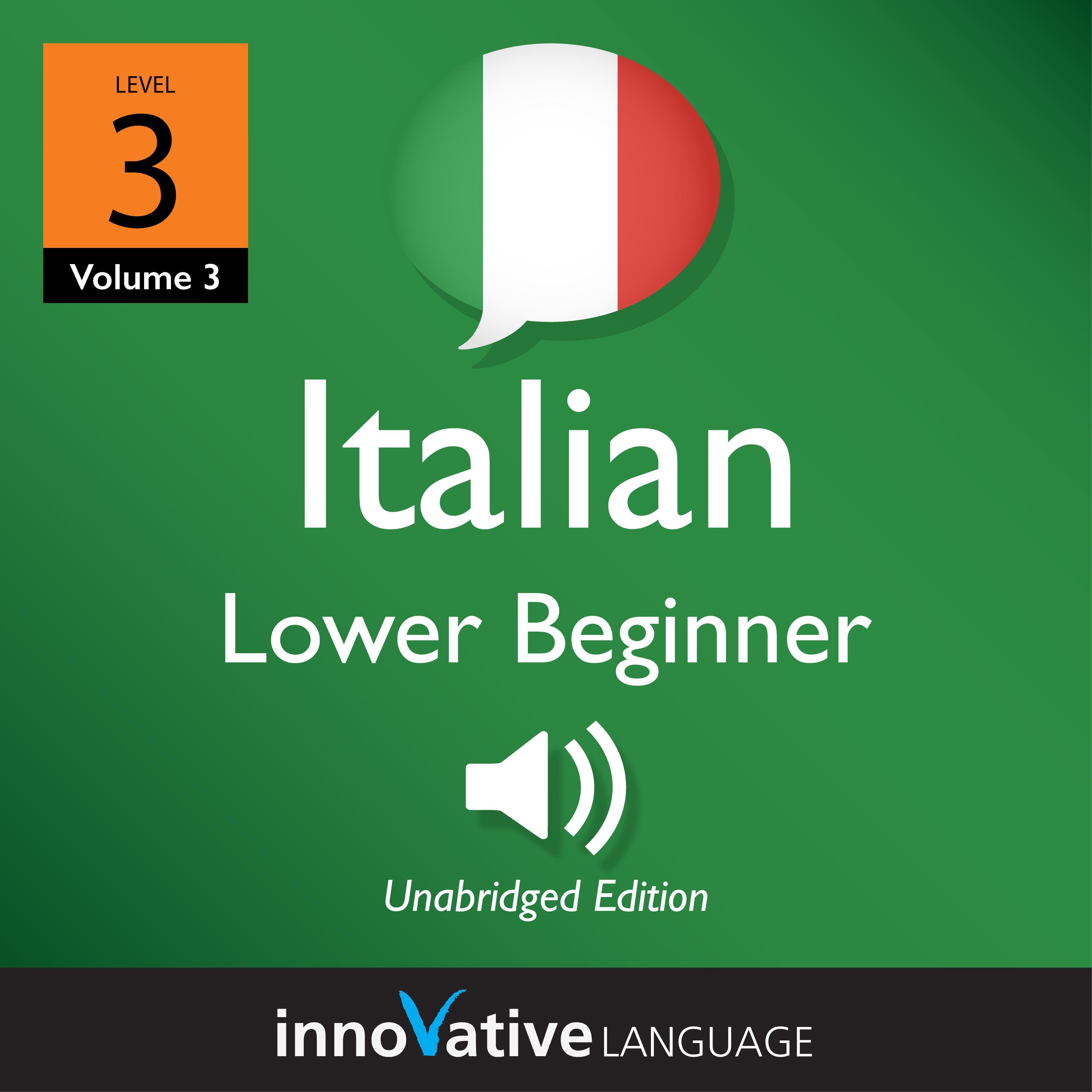 Learn Italian - Level 3: Lower Beginner Italian