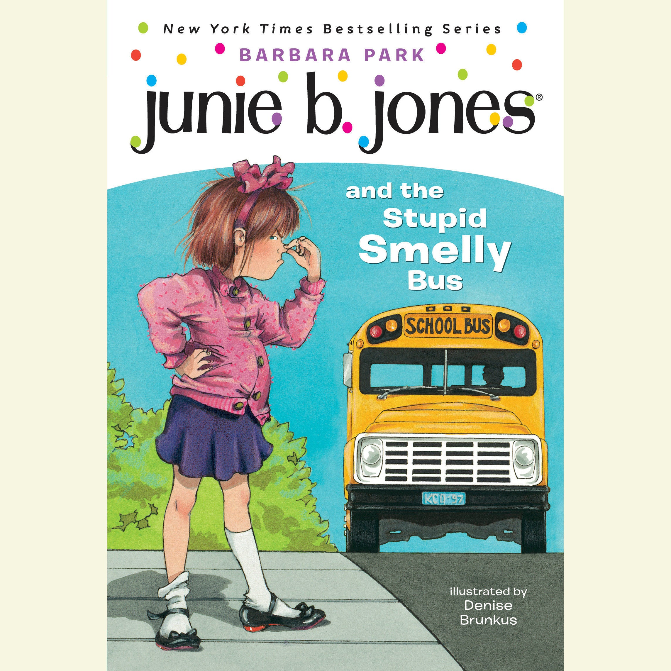 Junie B. Jones and the Stupid Smelly Bus