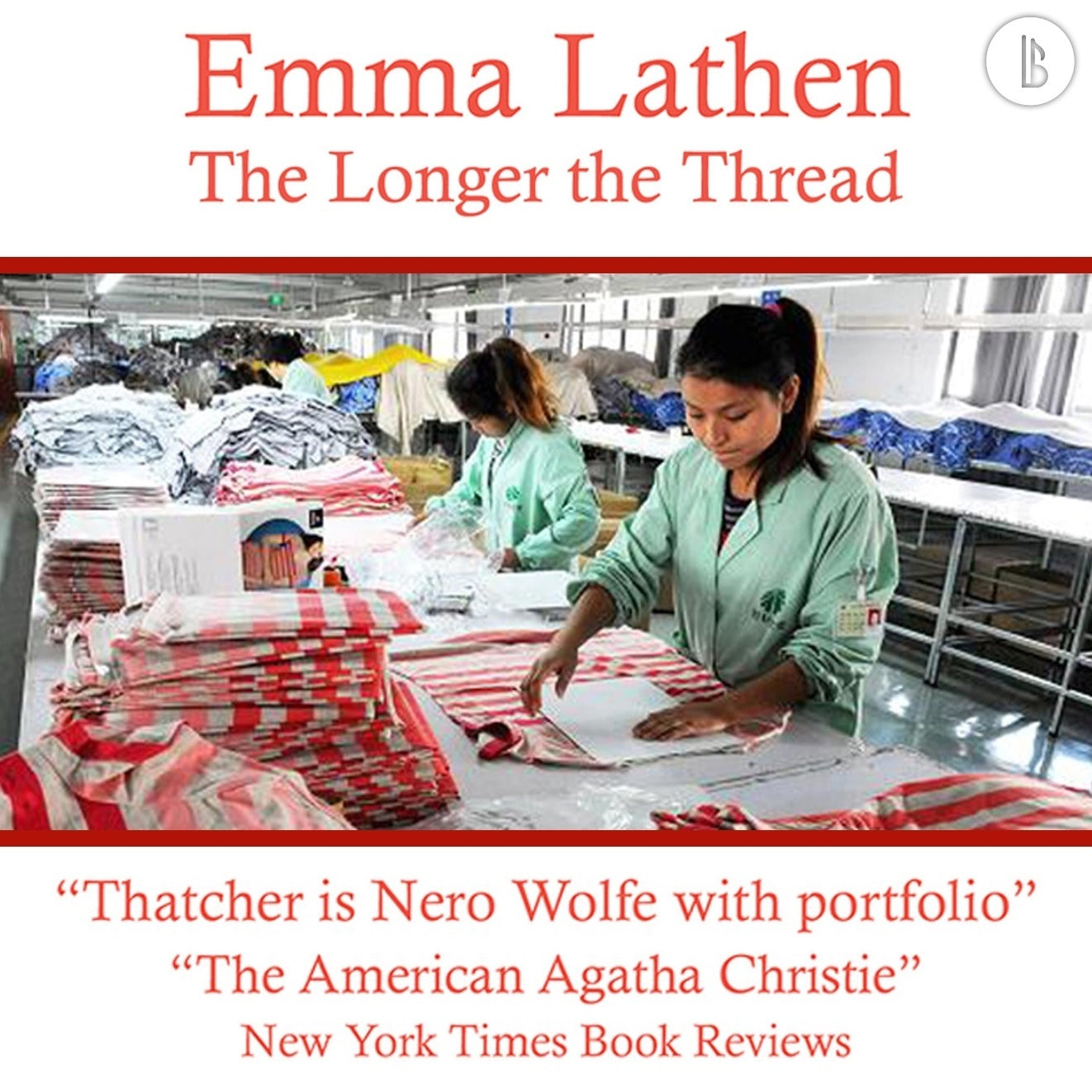 The Longer the Thread: The Emma Lathen Booktrack Edition