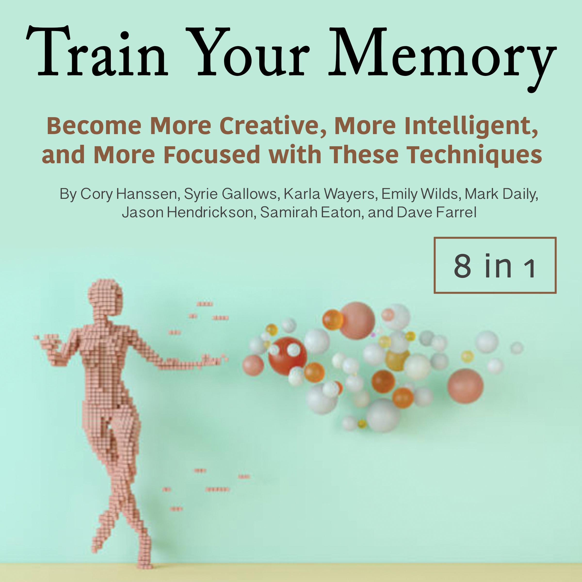 Train Your Memory