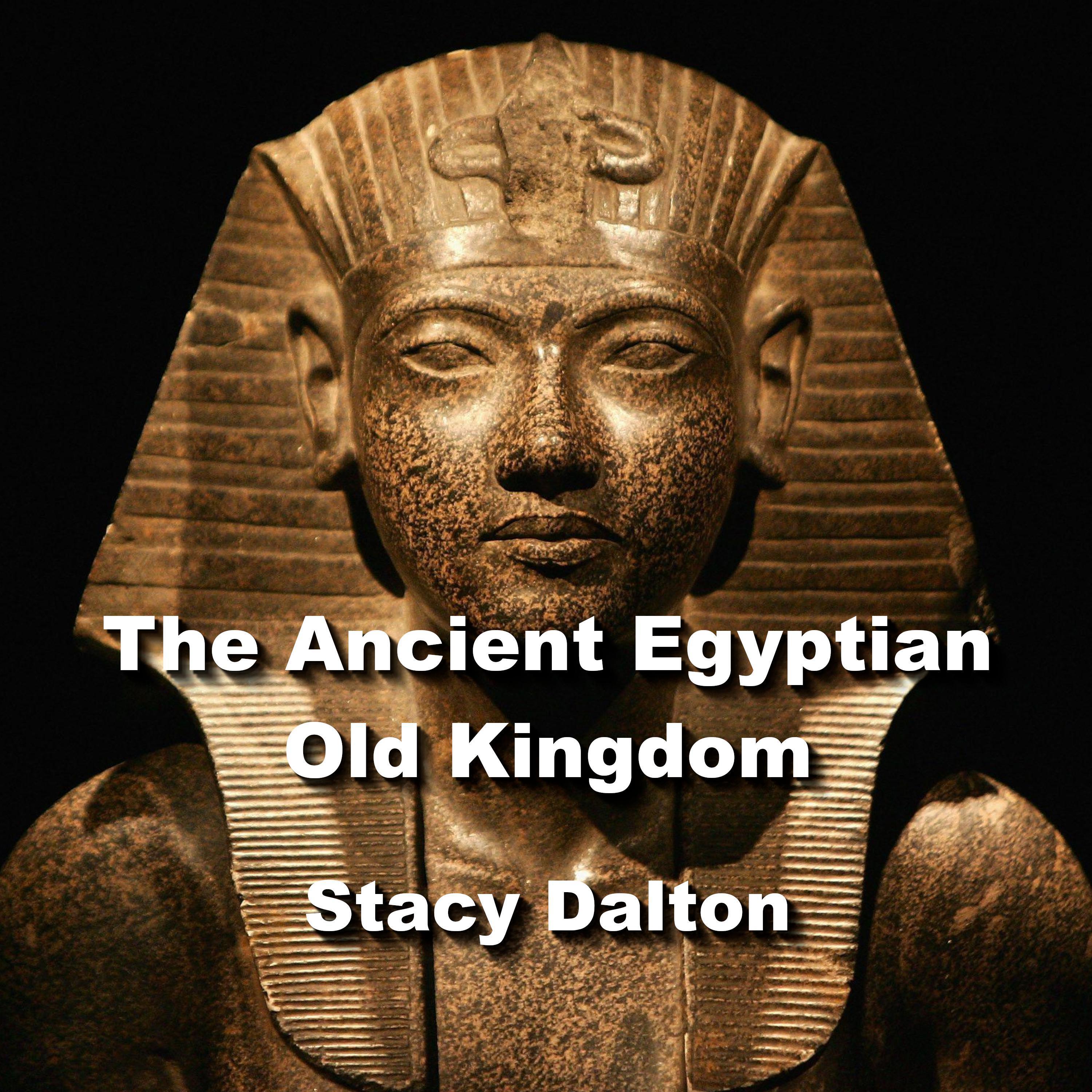 The Ancient Egyptian Old Kingdom
