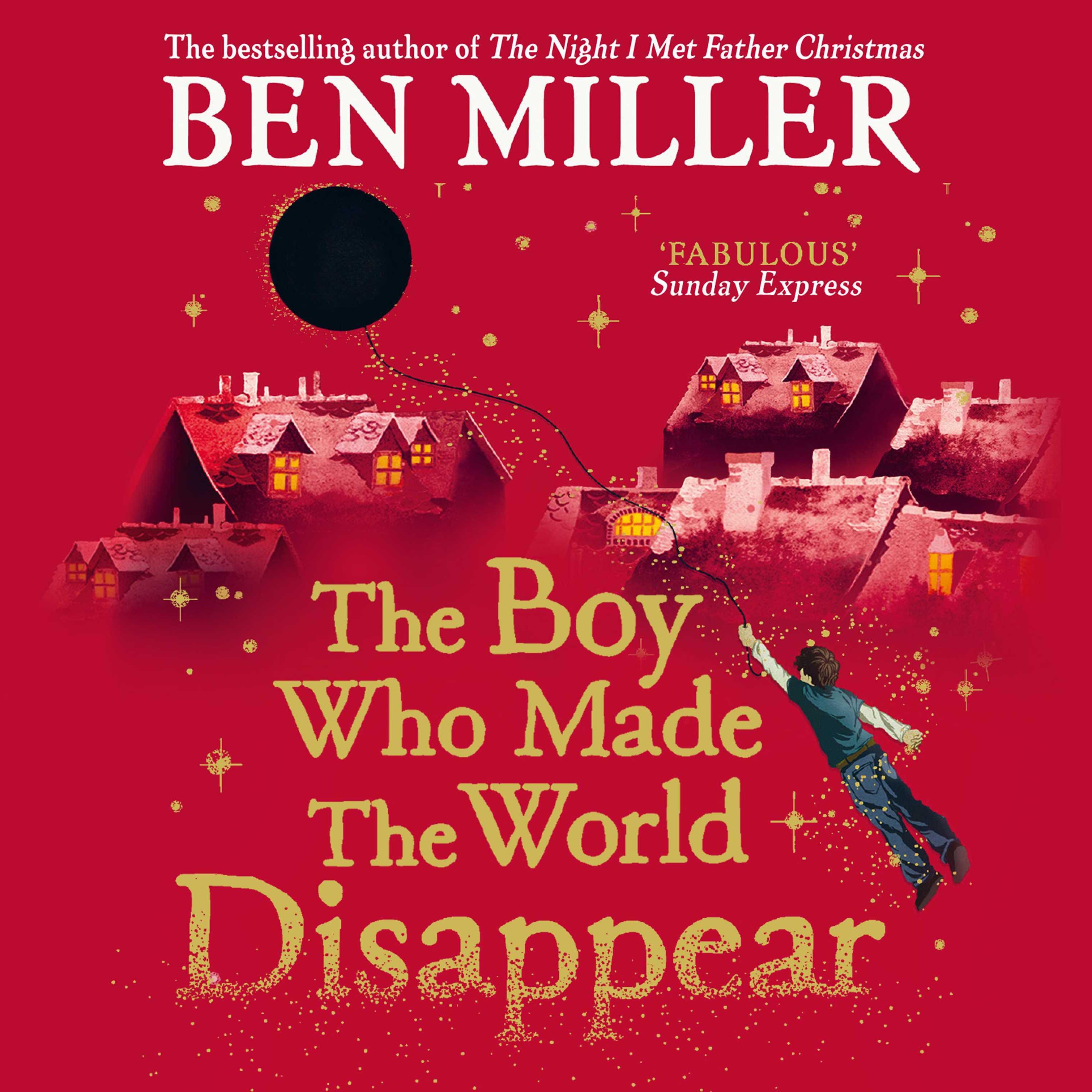 The Boy Who Made the World Disappear