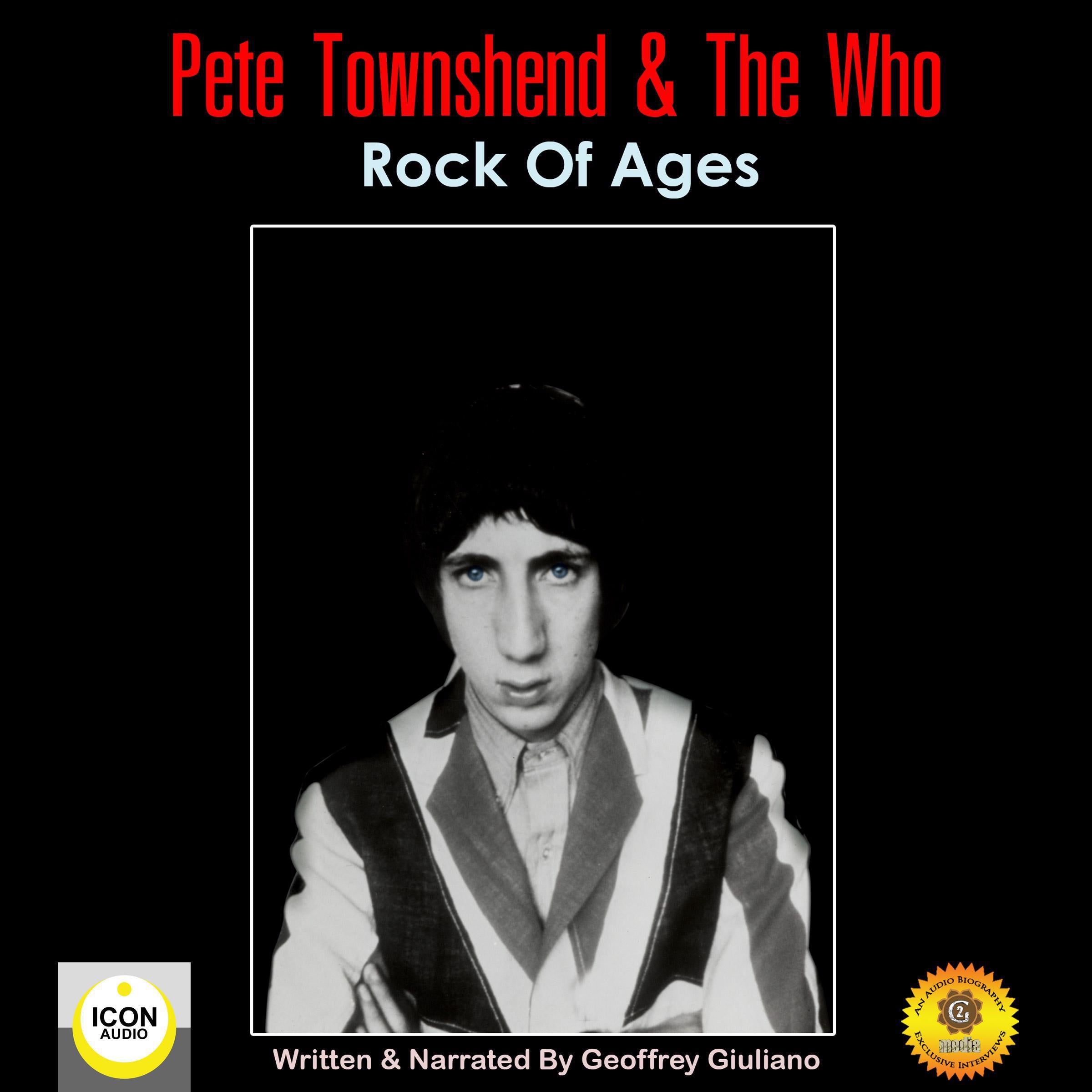 Pete Townshend &amp; The Who: Rock of Ages
