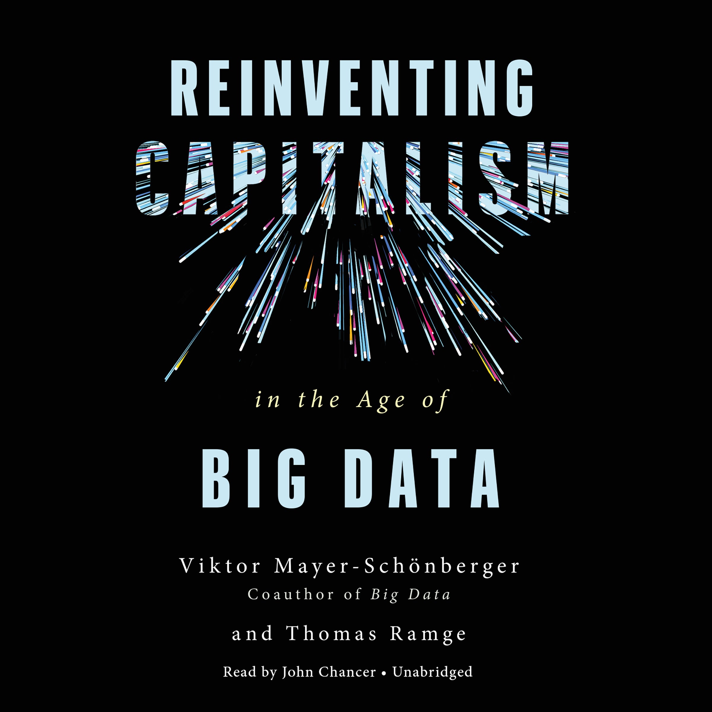 Reinventing Capitalism in the Age of Big Data