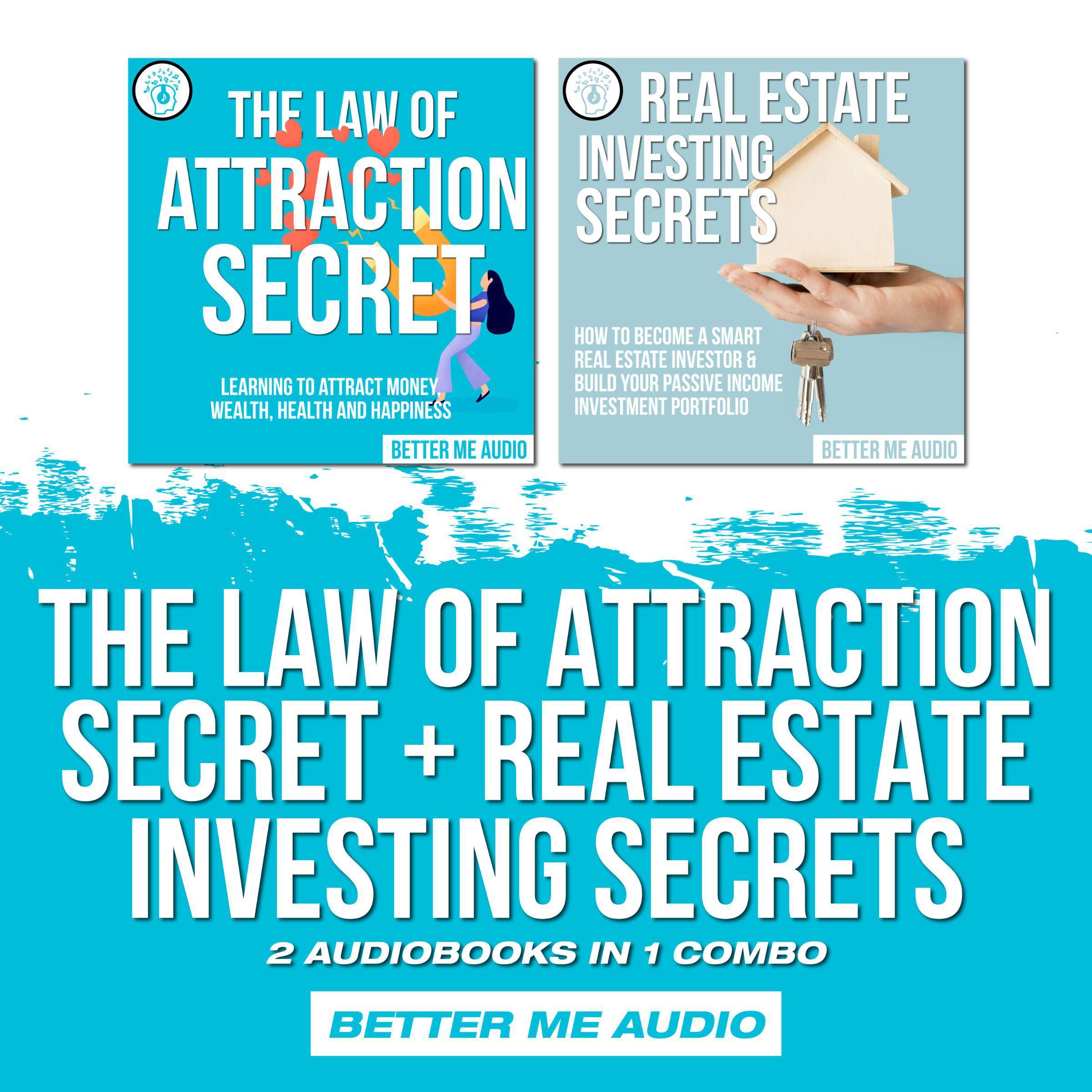 The Law of Attraction Secret + Real Estate Investing Secrets