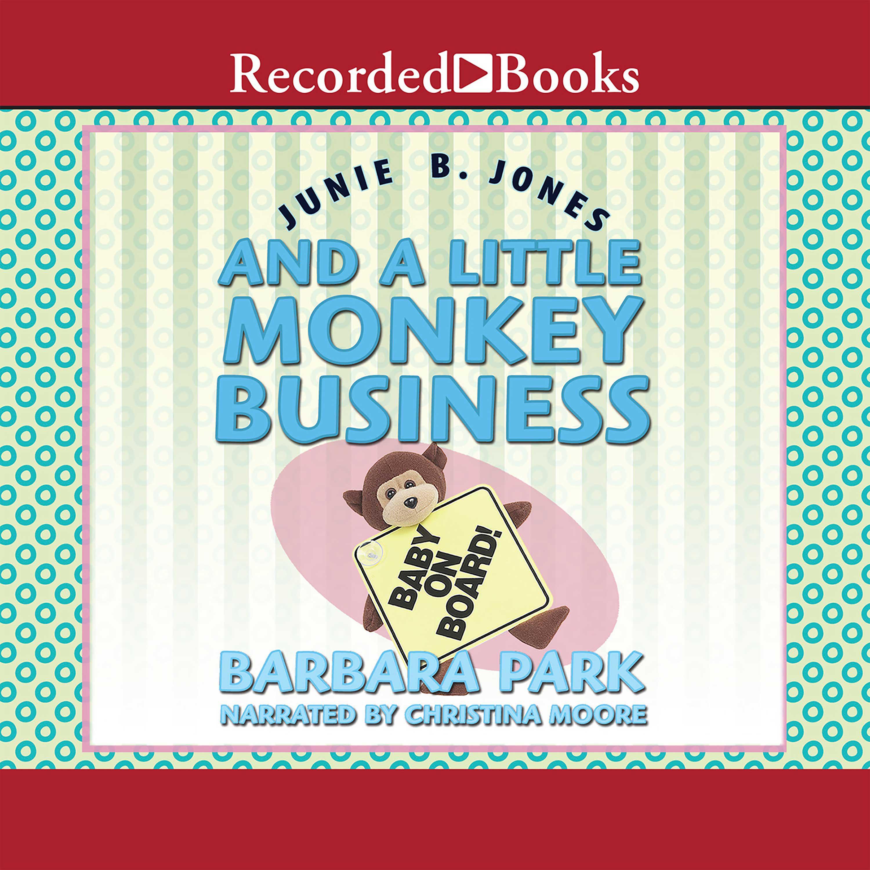 Junie B. Jones and a Little Monkey Business