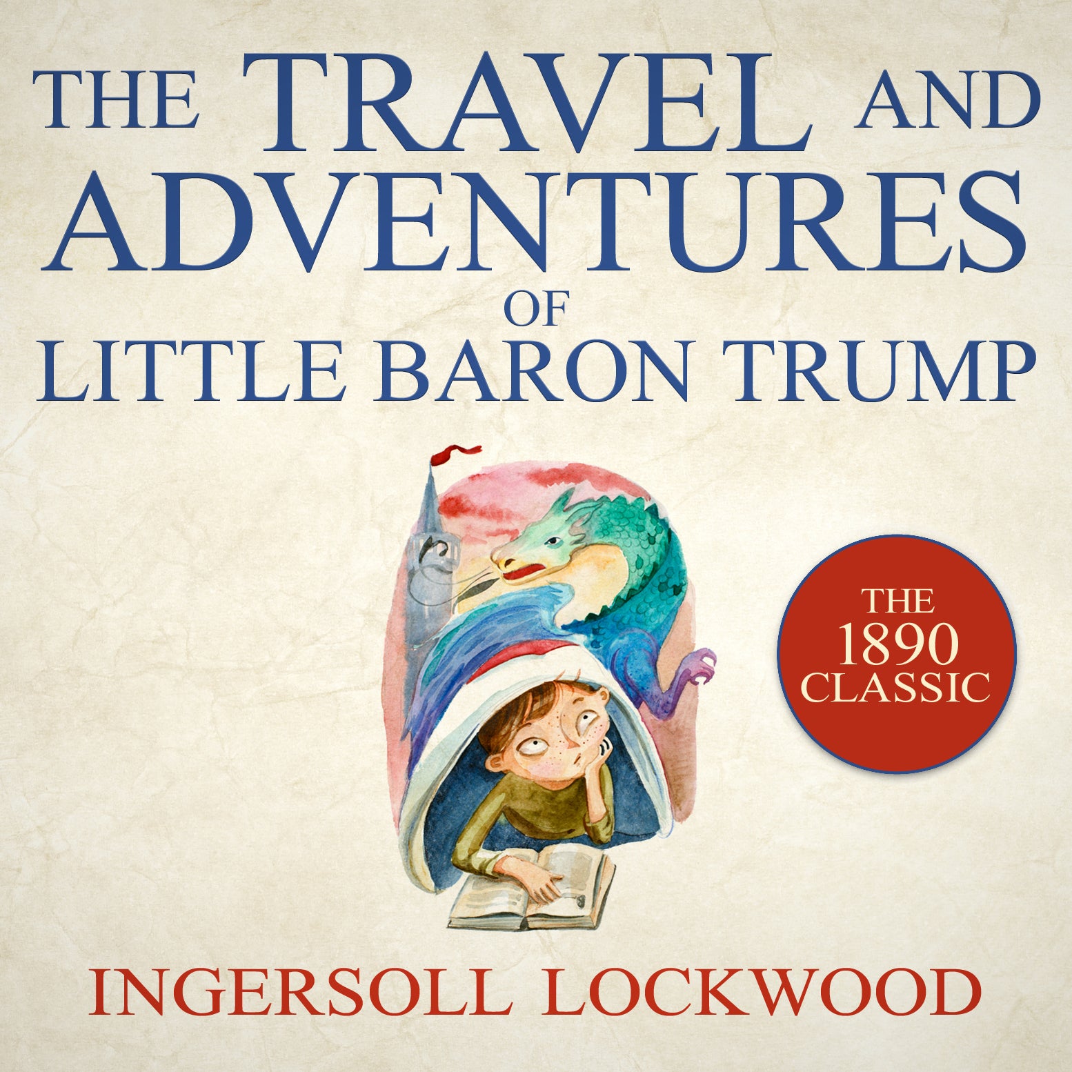 The Travel and Adventures of Little Baron Trump