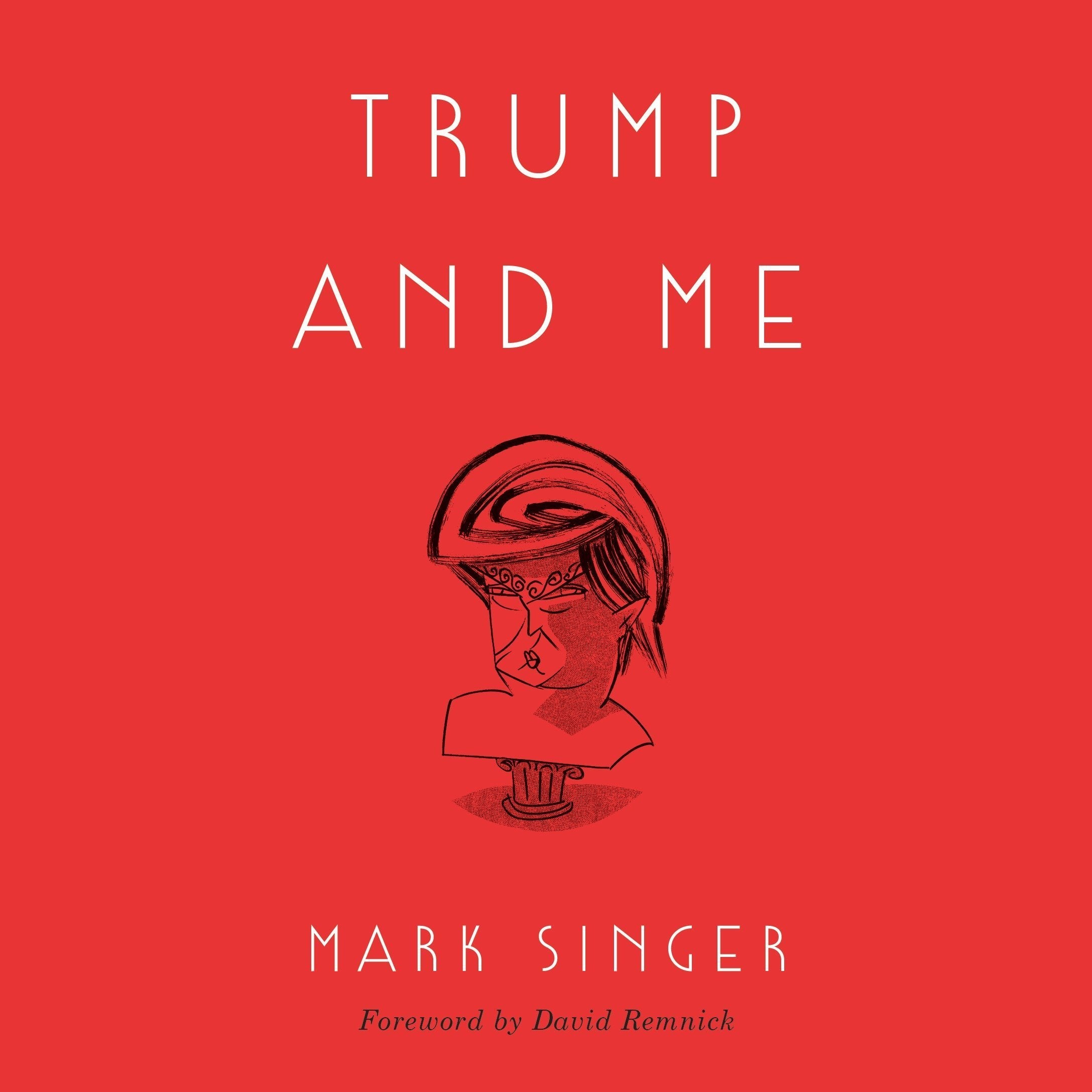 Trump and Me