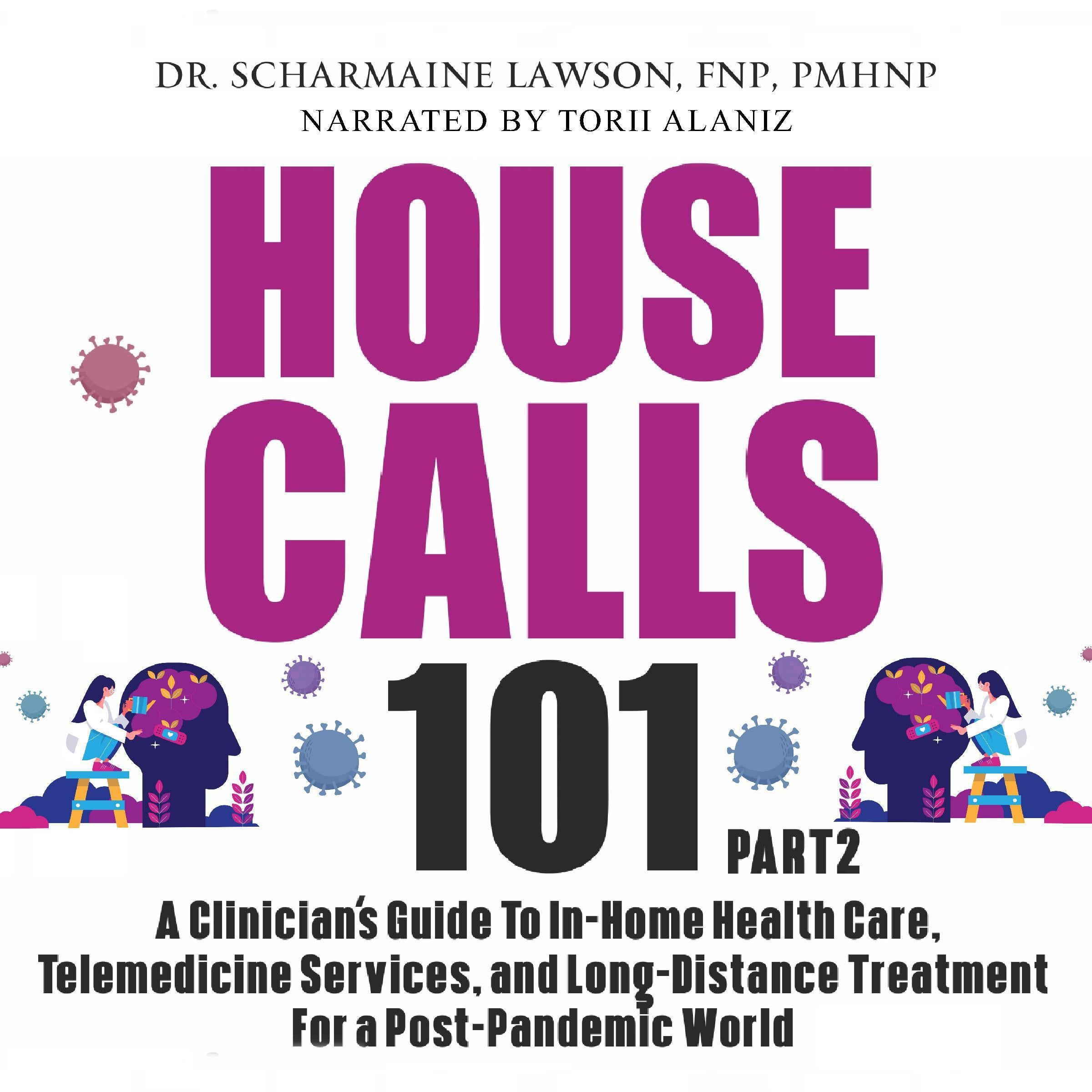 House Calls 101