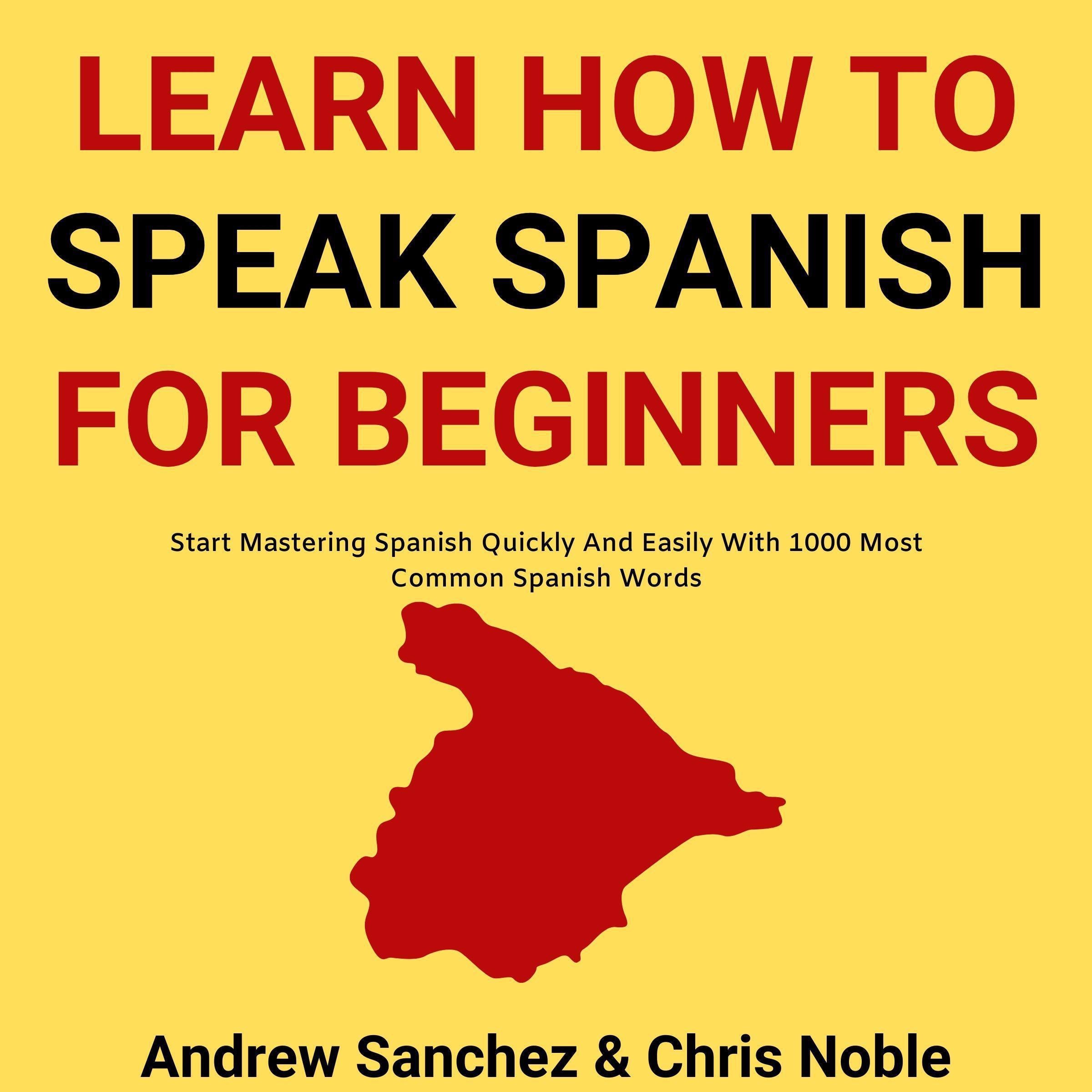 Learn How To Speak Spanish: