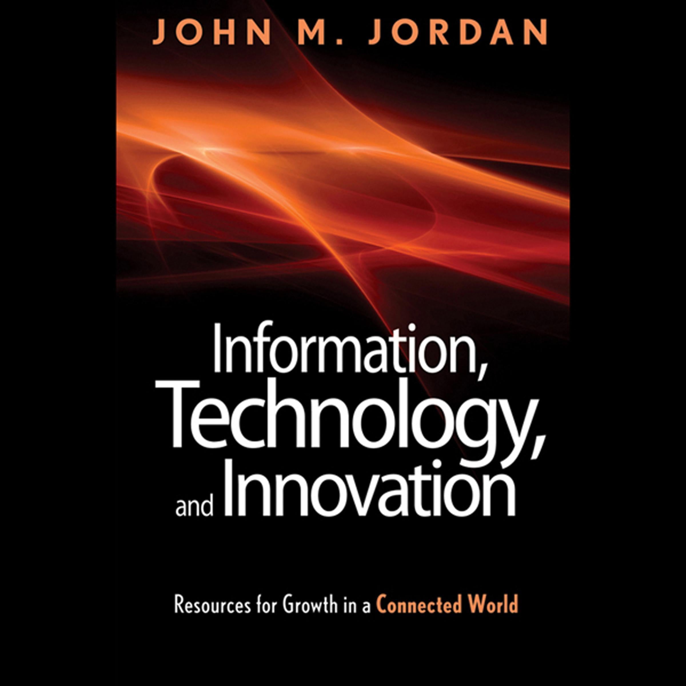 Information, Technology, and Innovation
