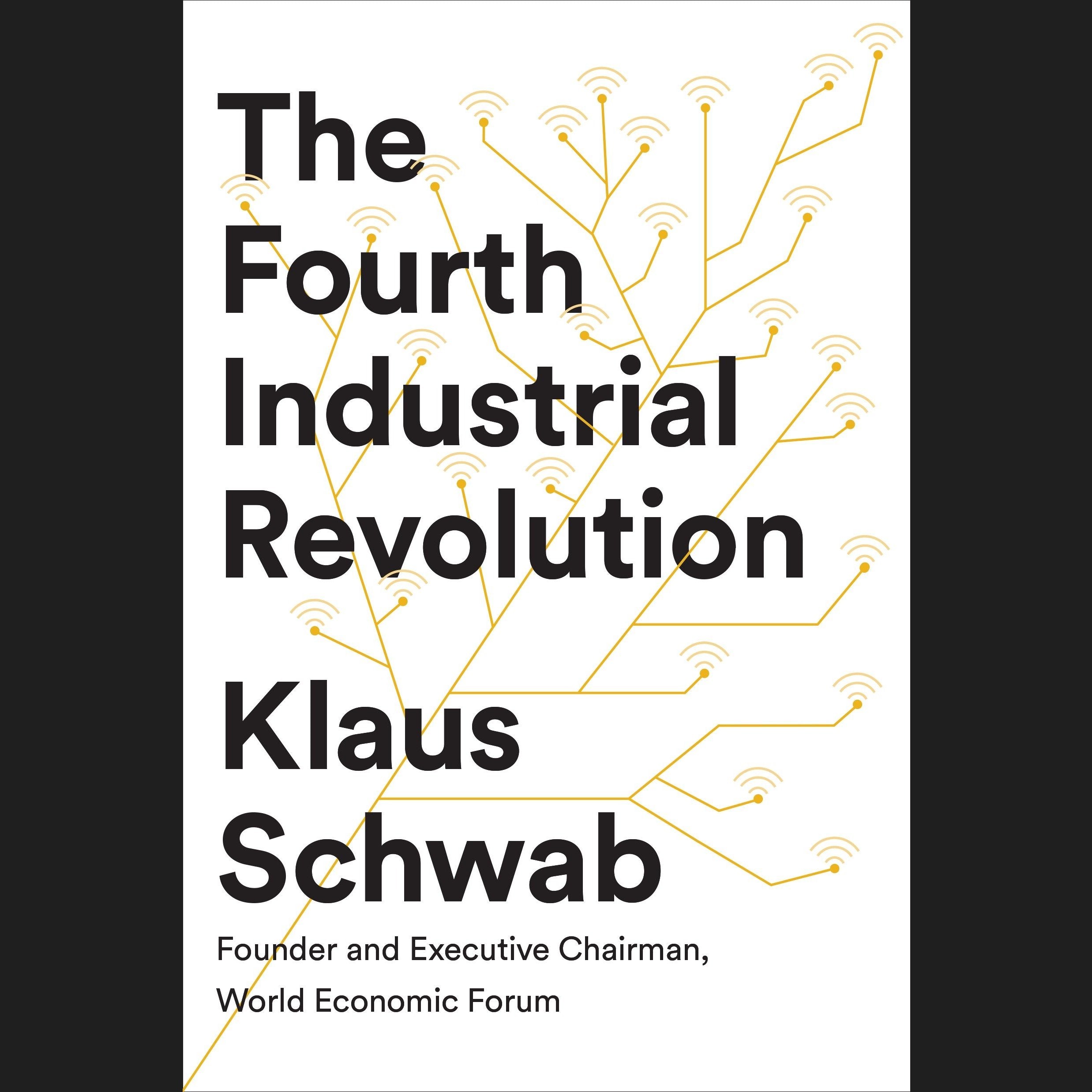 The Fourth Industrial Revolution