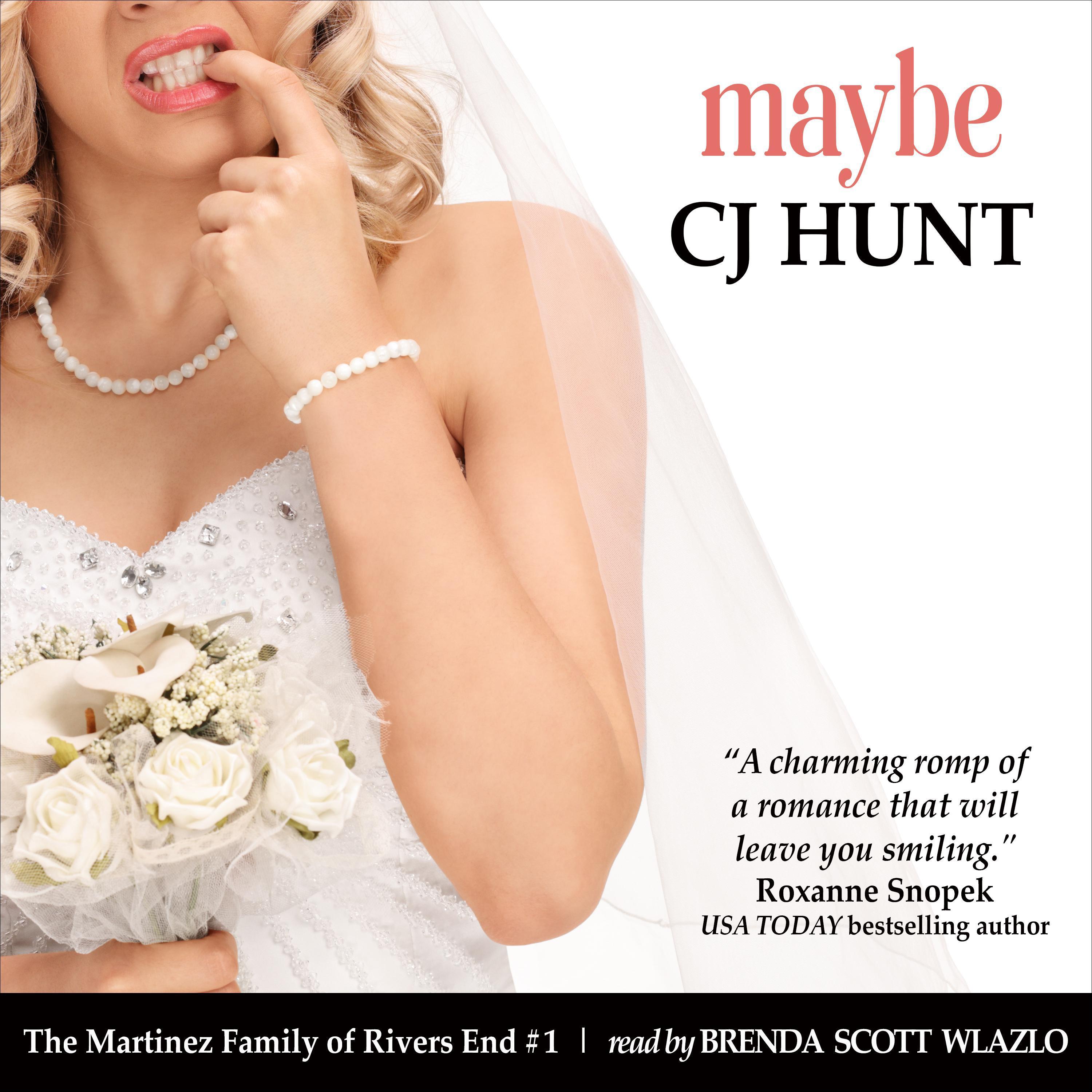 Maybe (The Martinez Family of Rivers End #1)