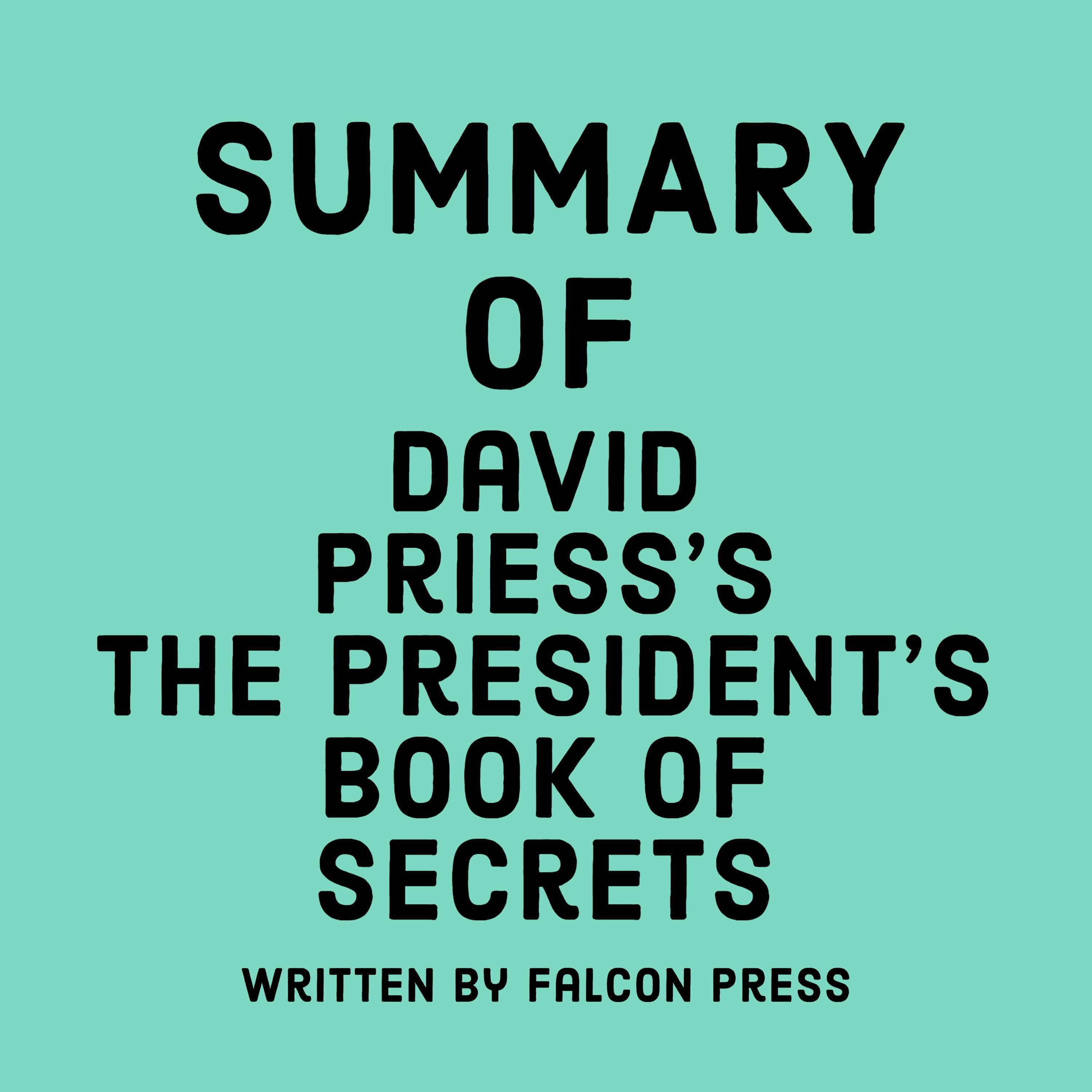 Summary of David Priess's The President’s Book of Secrets