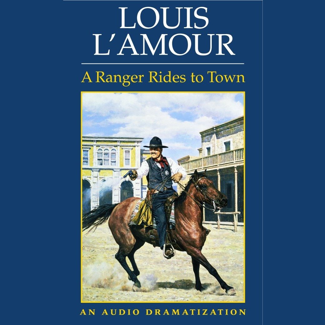 A Ranger Rides to Town