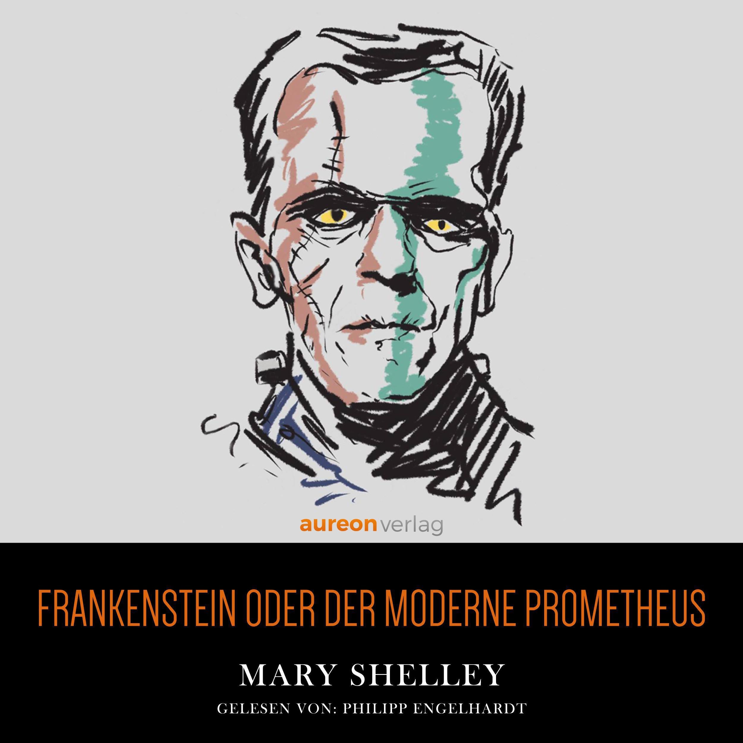 Frankenstein oder der moderne Prometheus