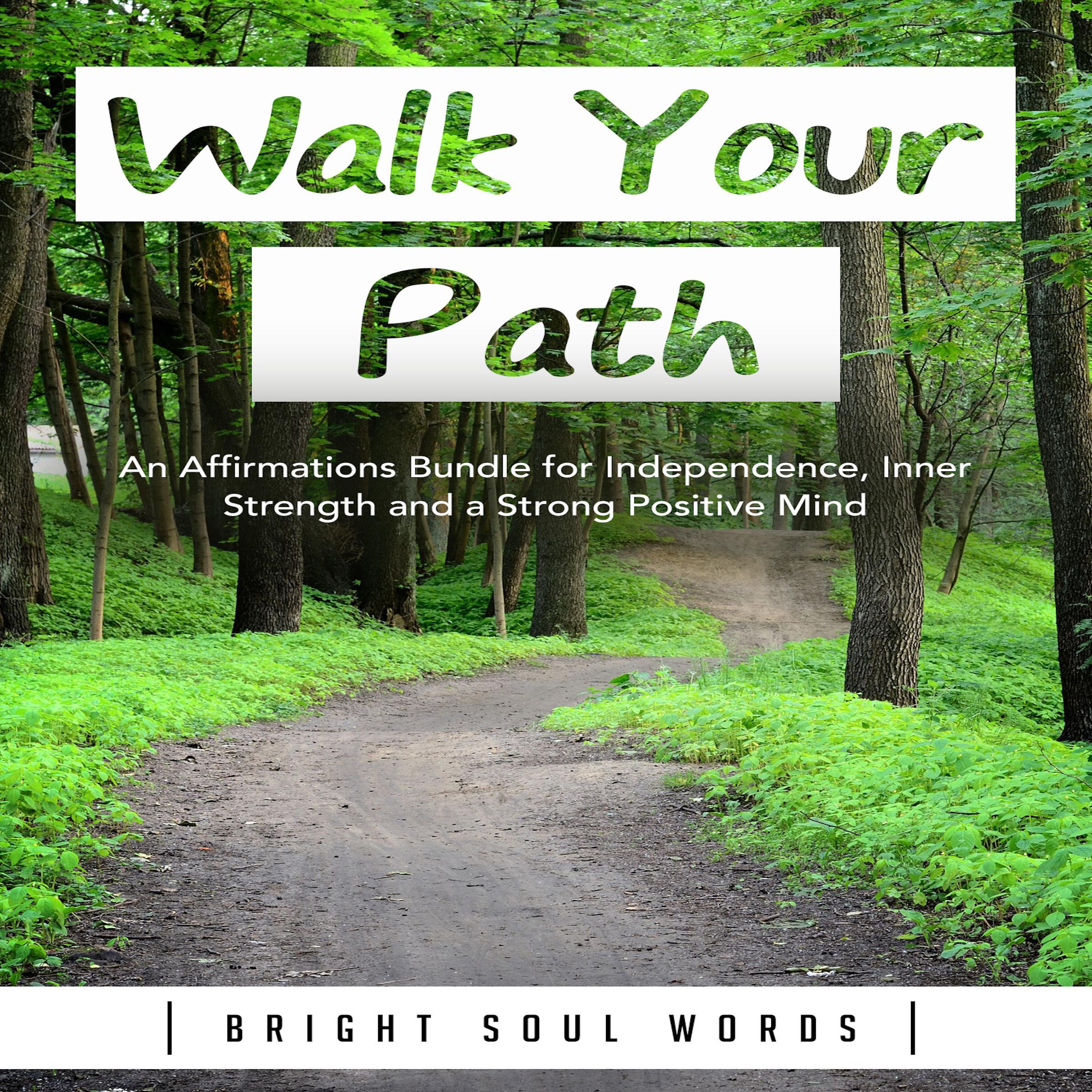 Walk Your Path
