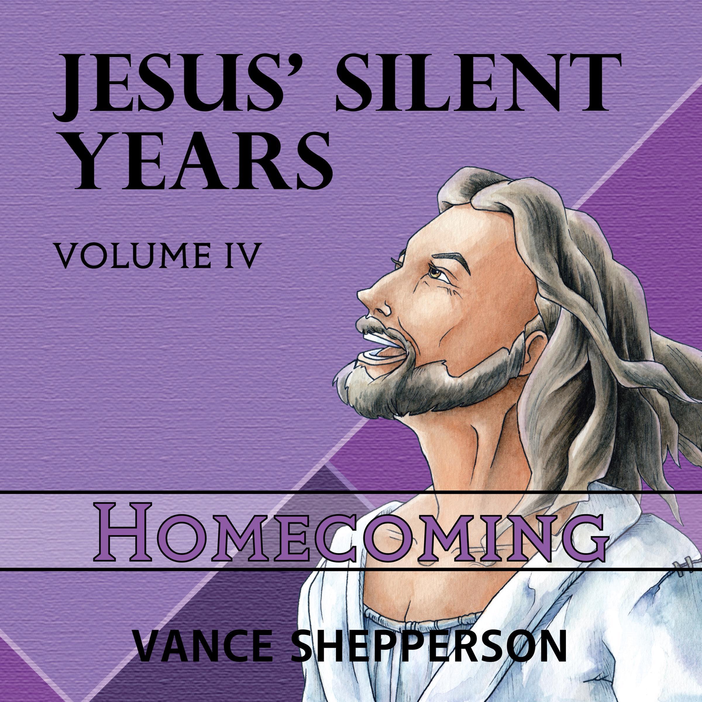 Jesus’ Silent Years, Homecoming