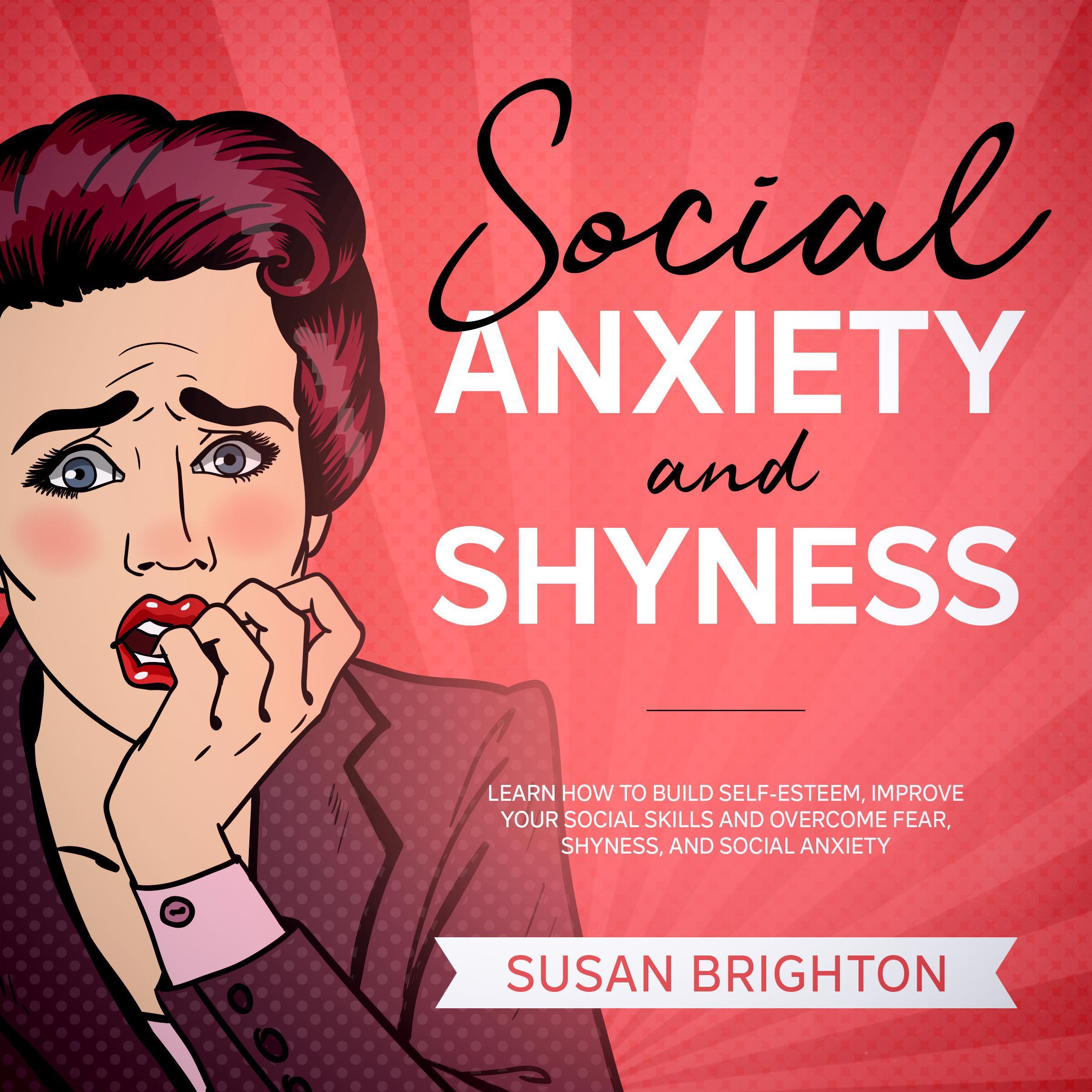 Social Anxiety and Shyness: