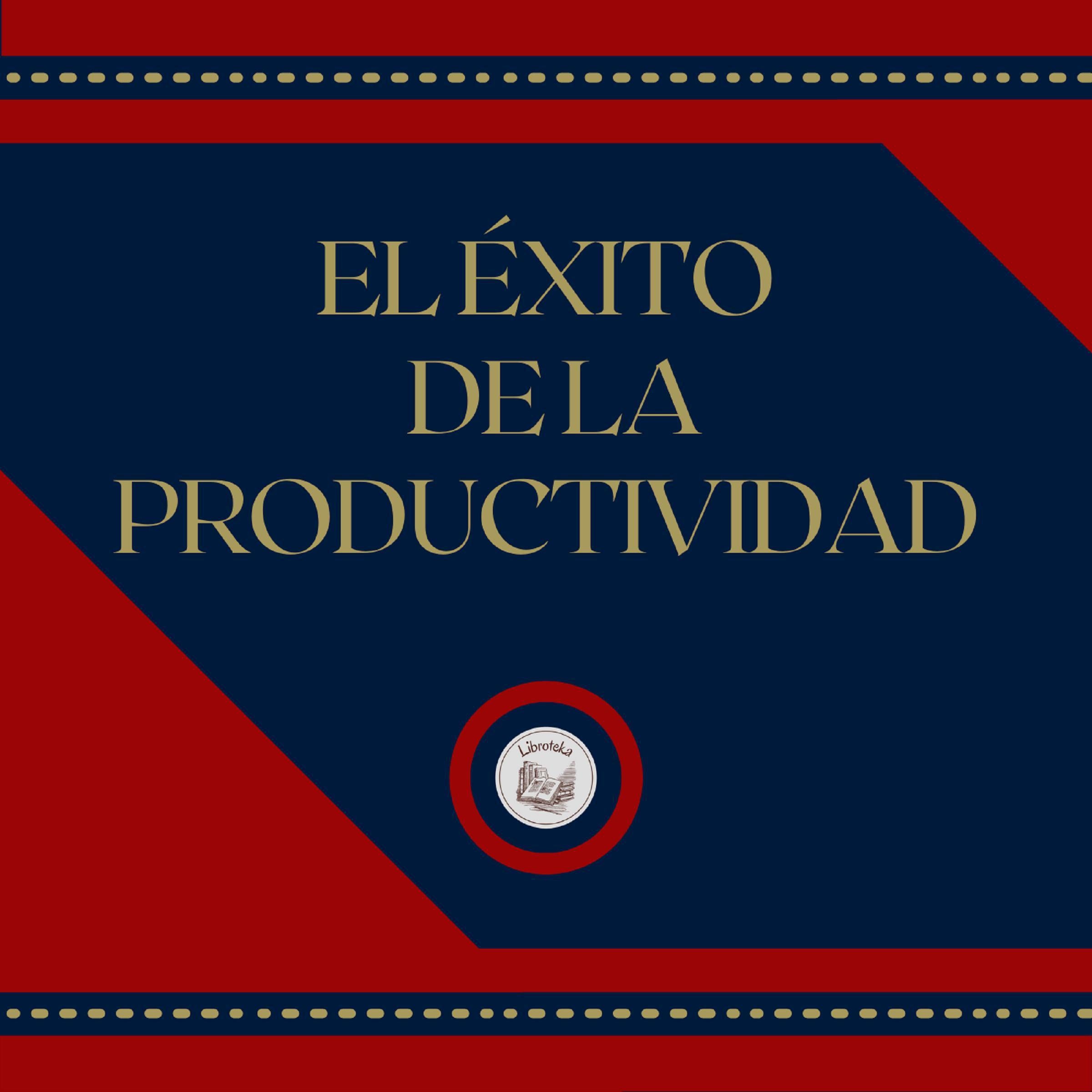 El Éxito de la Productividad