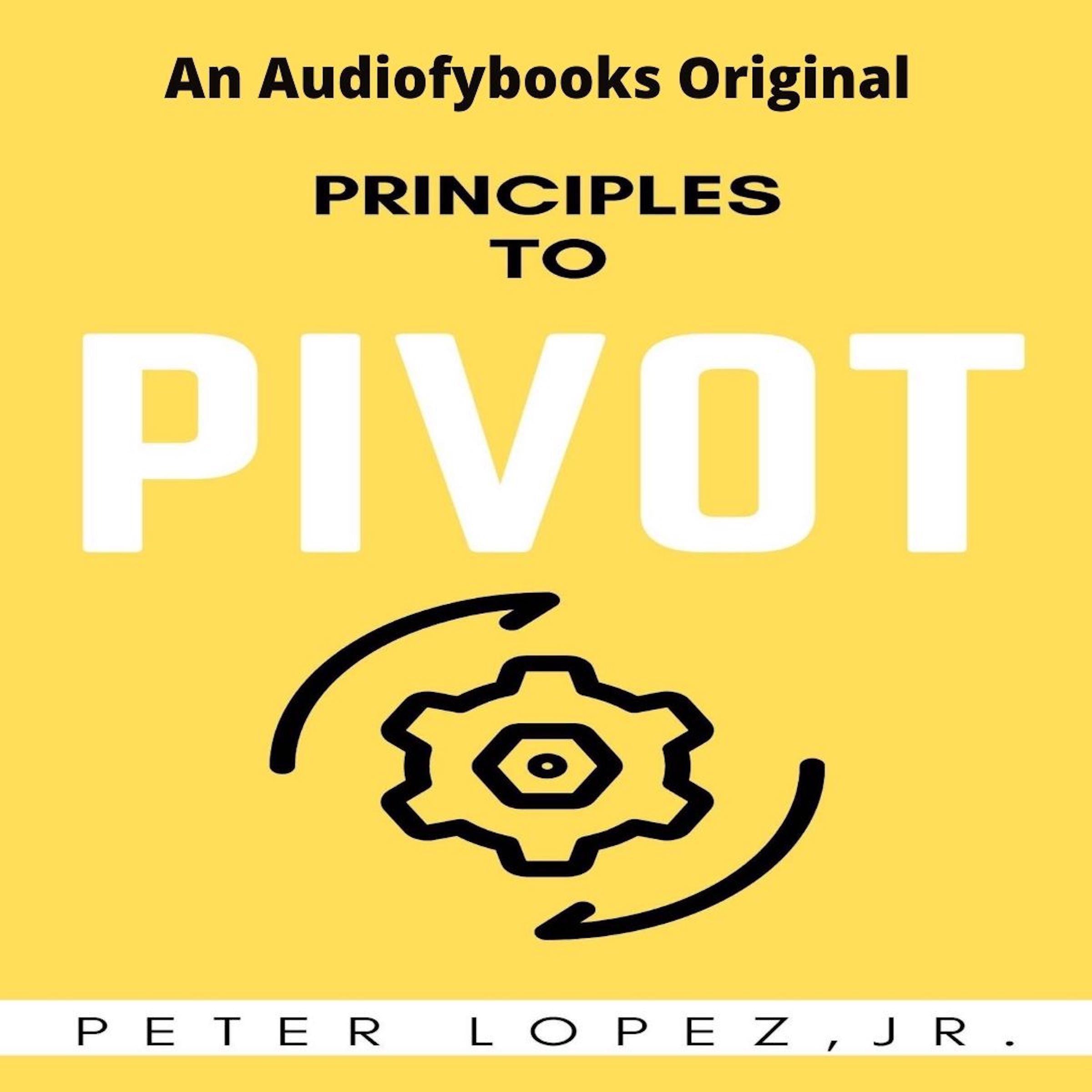 Principles To Pivot