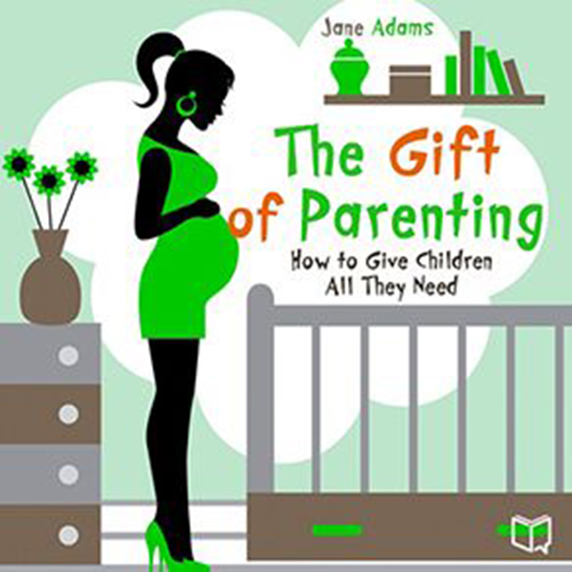 The Gift of Parenting