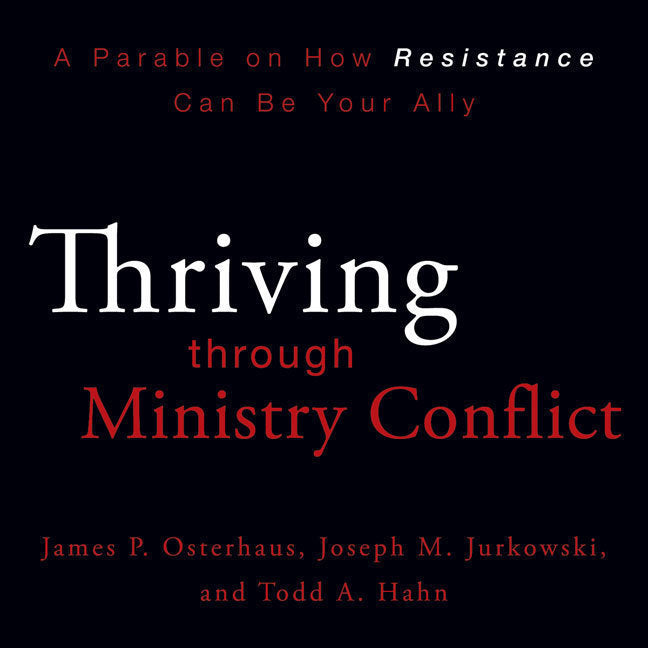 Thriving through Ministry Conflict
