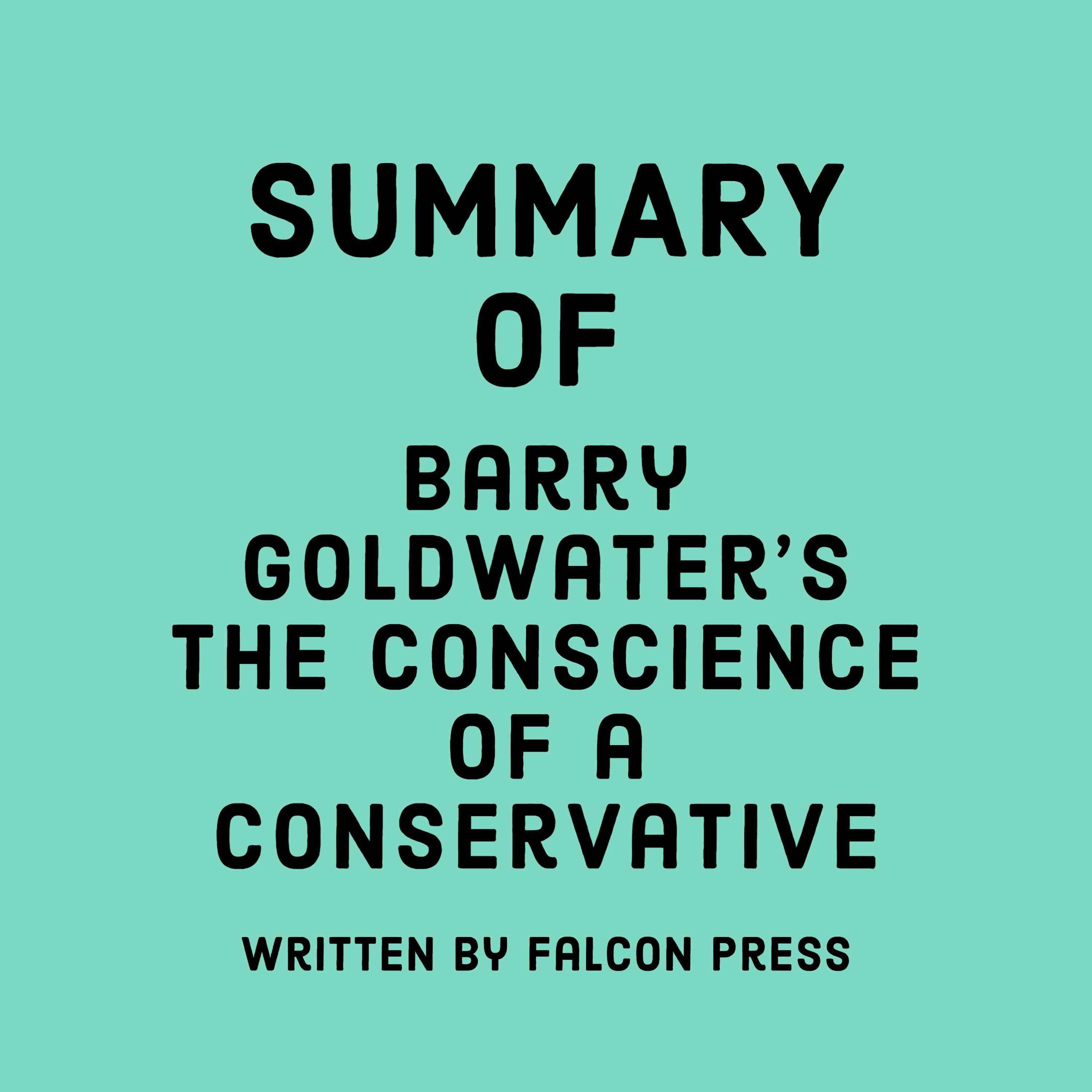Summary of Barry Goldwater's The Conscience of a Conservative