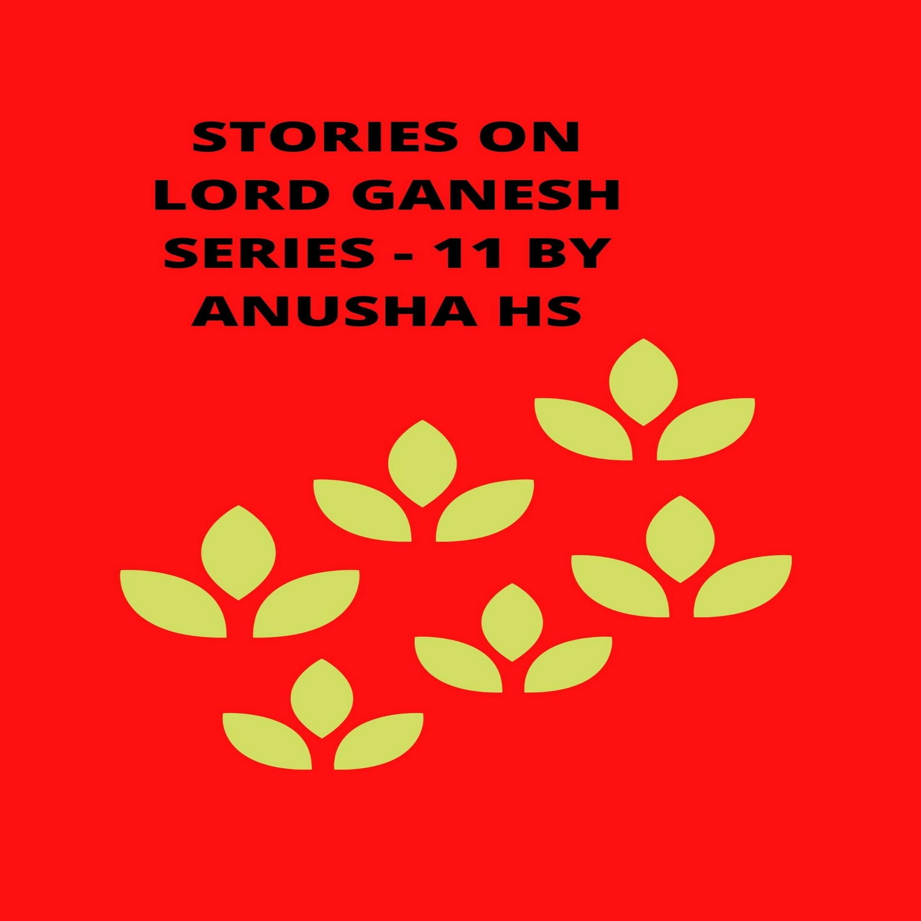 Stories on lord Ganesh series - 11