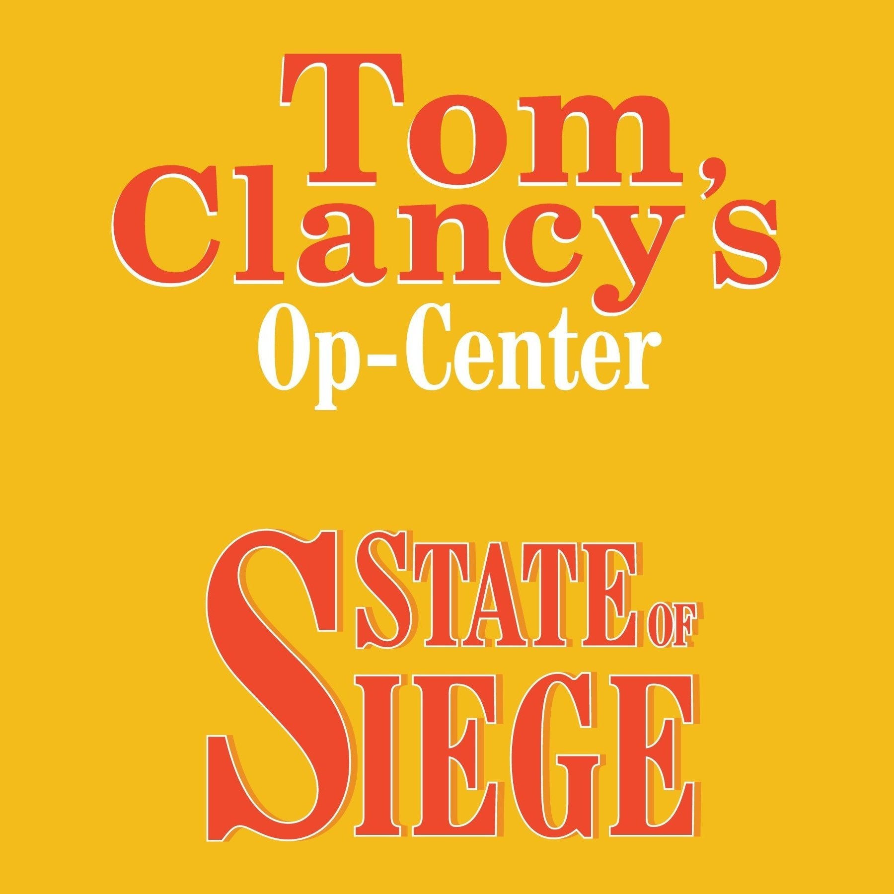 Tom Clancy's Op-Center #6: State of Siege