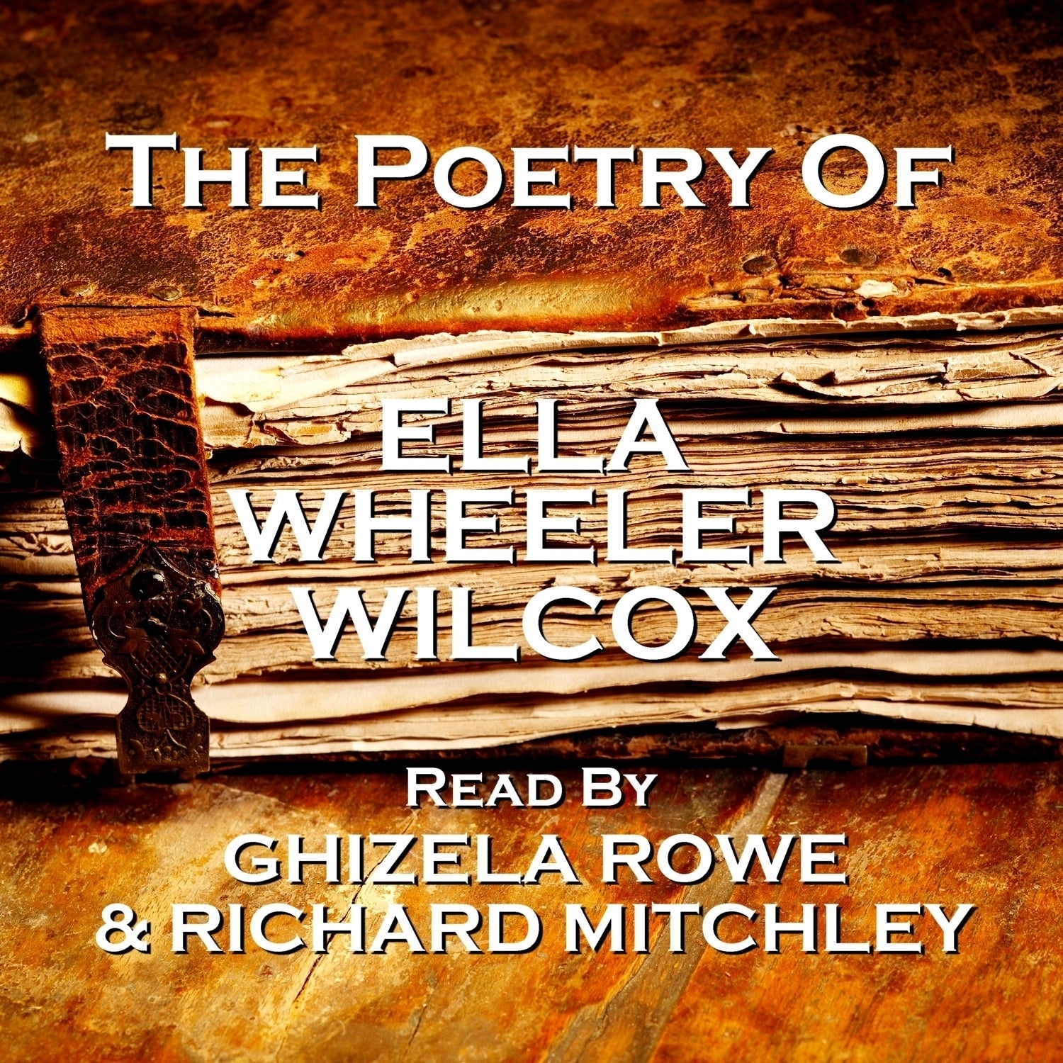 The Poetry of Ella Wheeler Wilcox