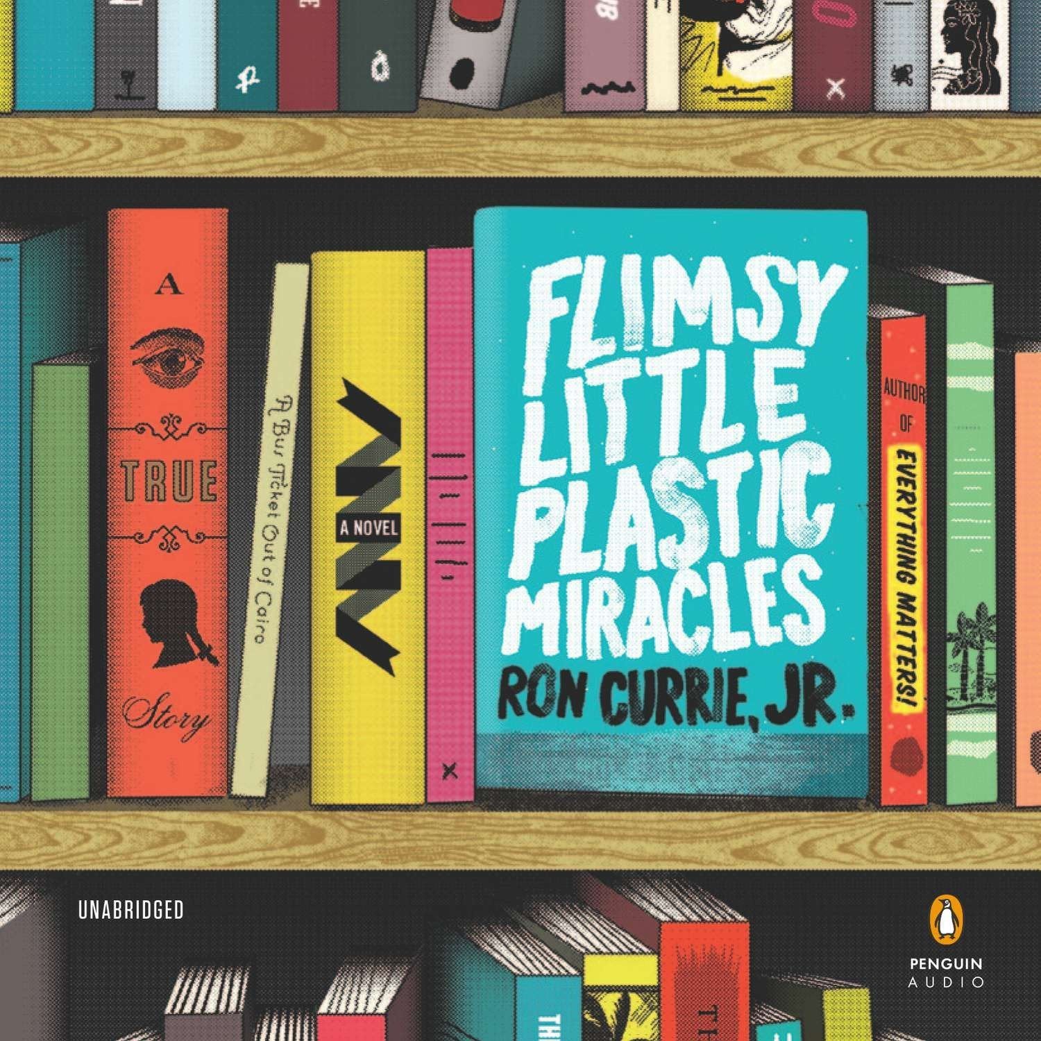 Flimsy Little Plastic Miracles