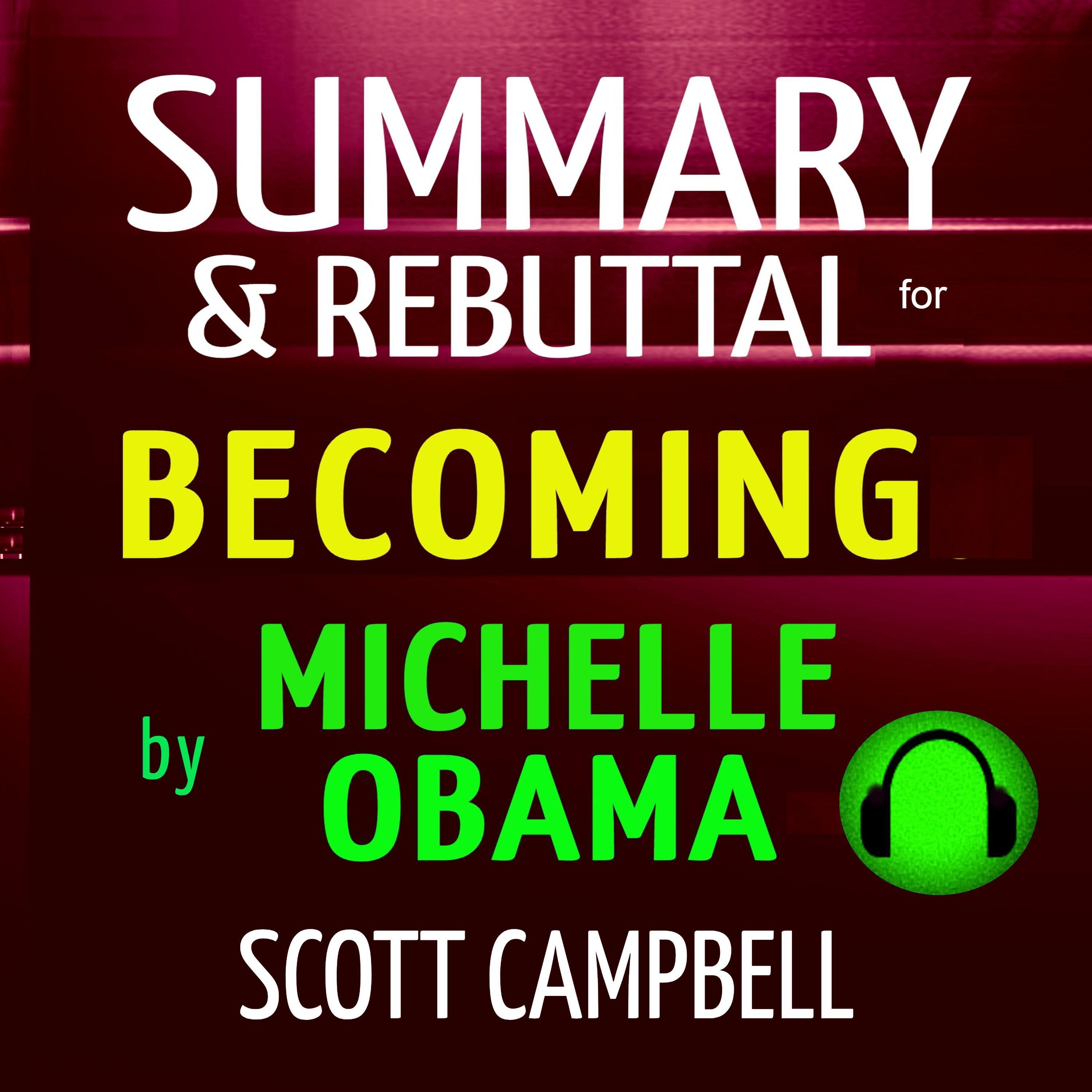 Summary & Rebuttal for Becoming by Michelle Obama