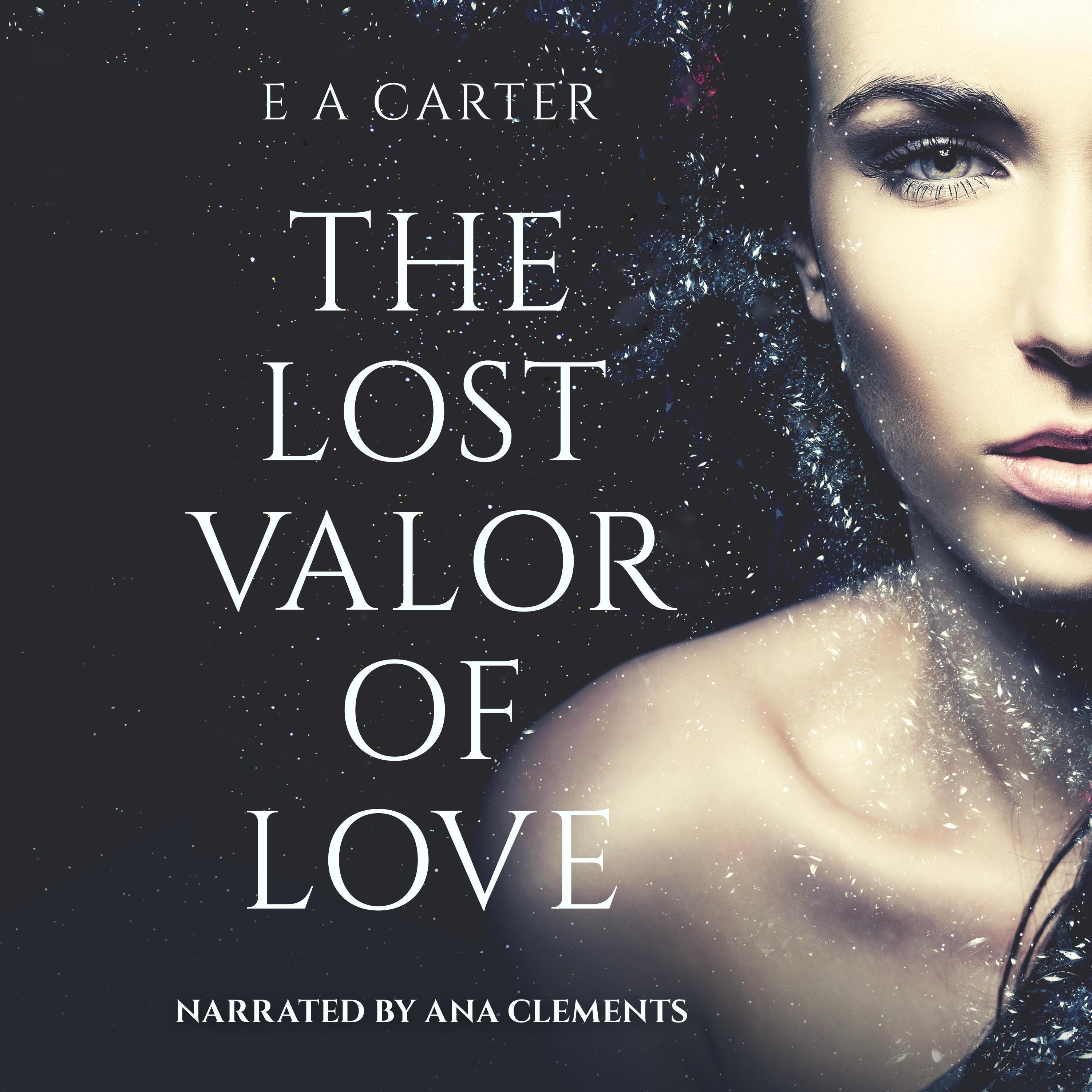 The Lost Valor of Love